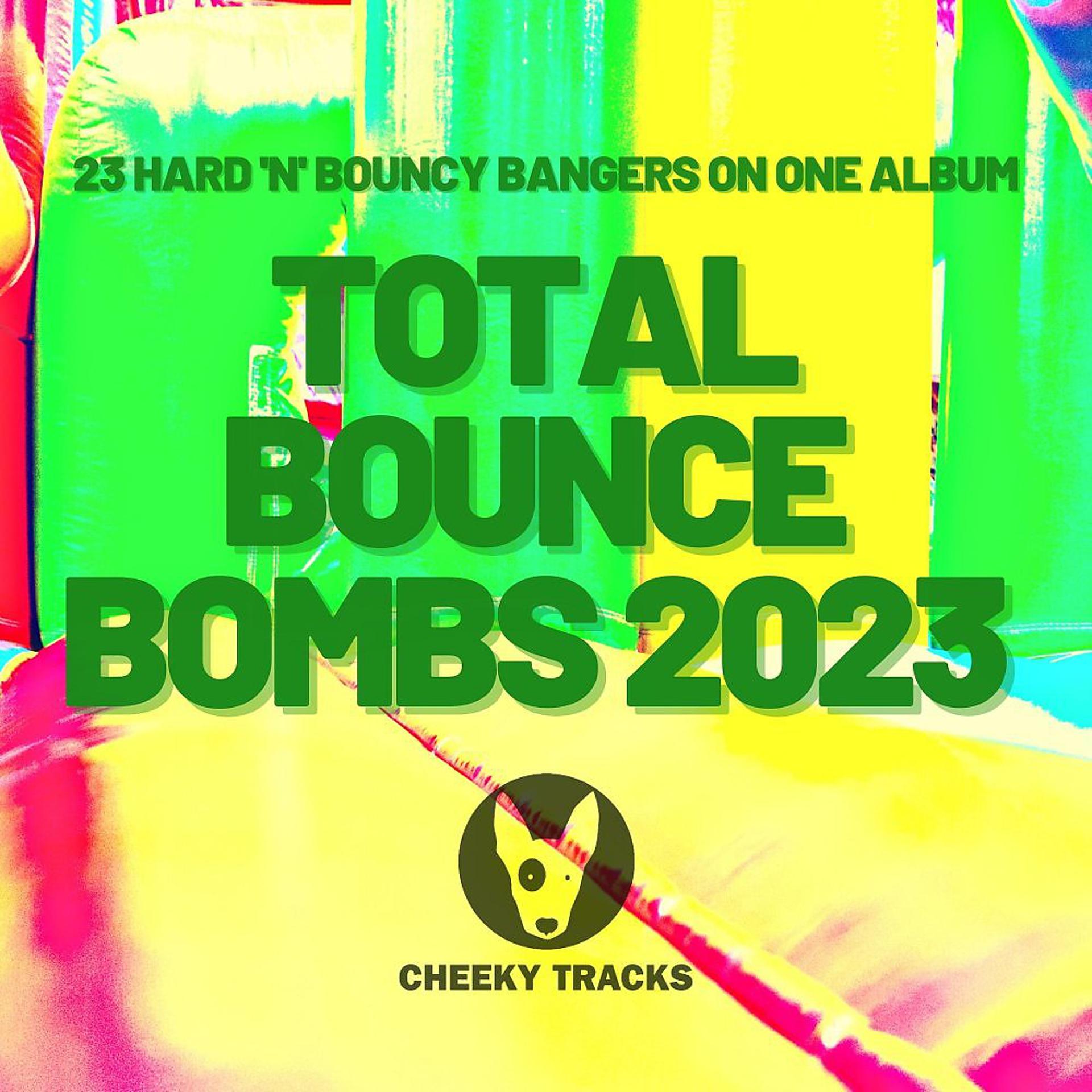 Постер альбома Total Bounce Bombs 2023