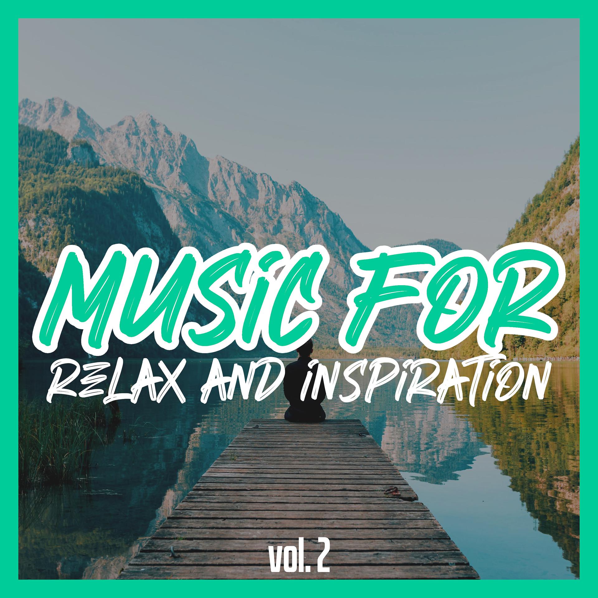 Постер альбома Music for Relax and Inspiration, vol. 2