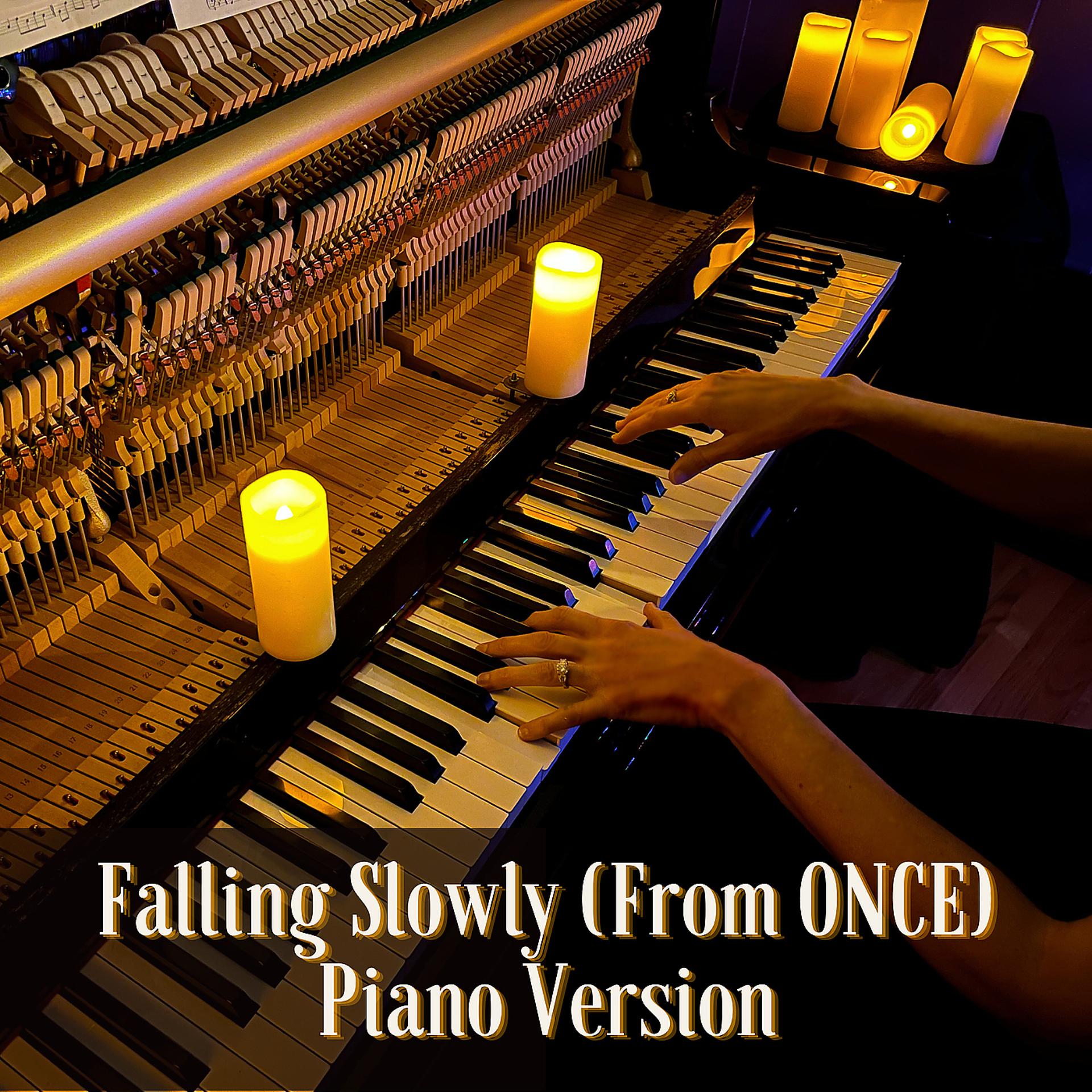Постер альбома Falling Slowly (From Once) [Piano Version]