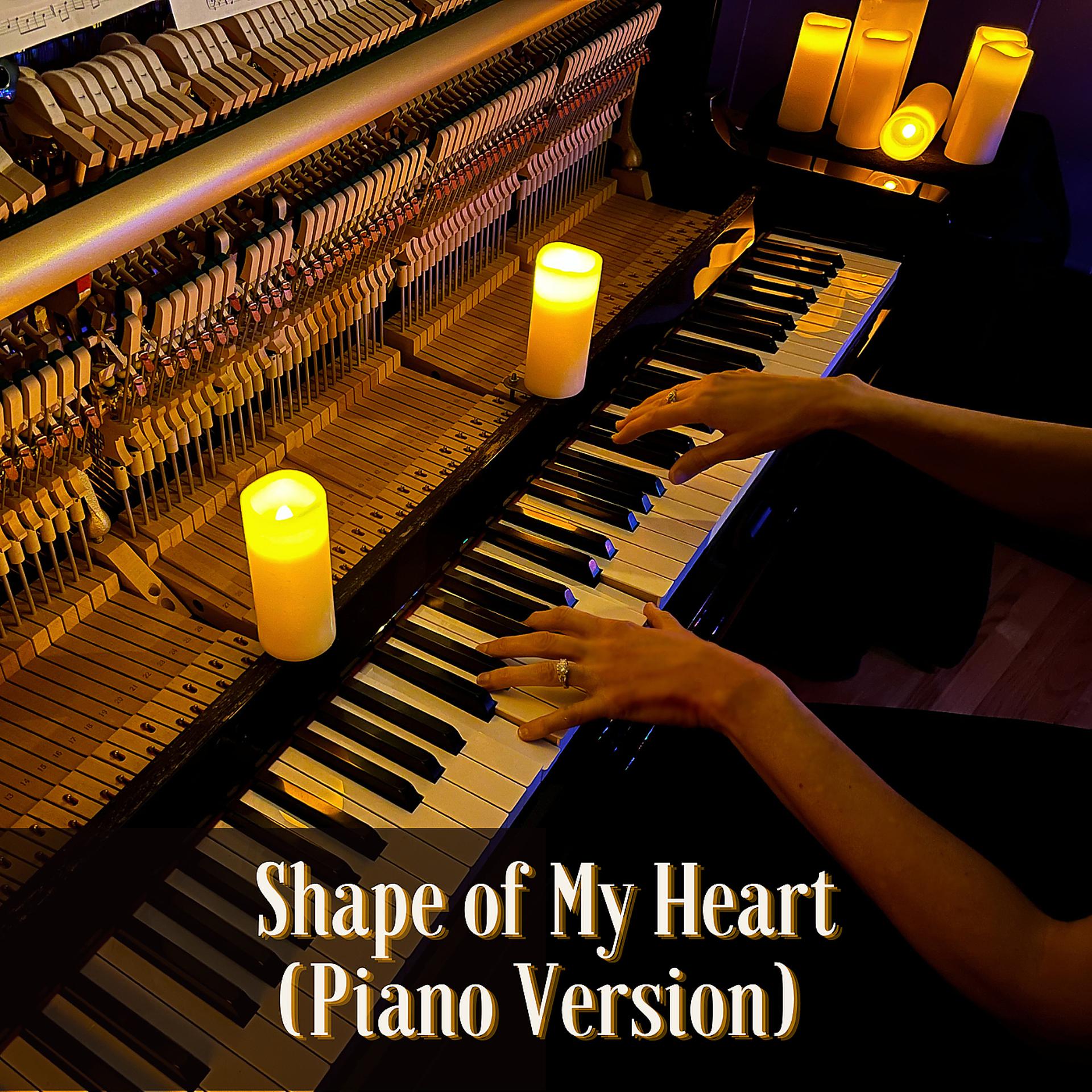 Постер альбома Shape of My Heart (Piano Version)