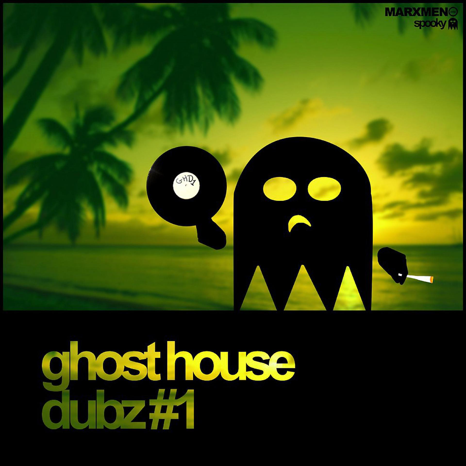 Постер альбома Ghost House Dubz #1