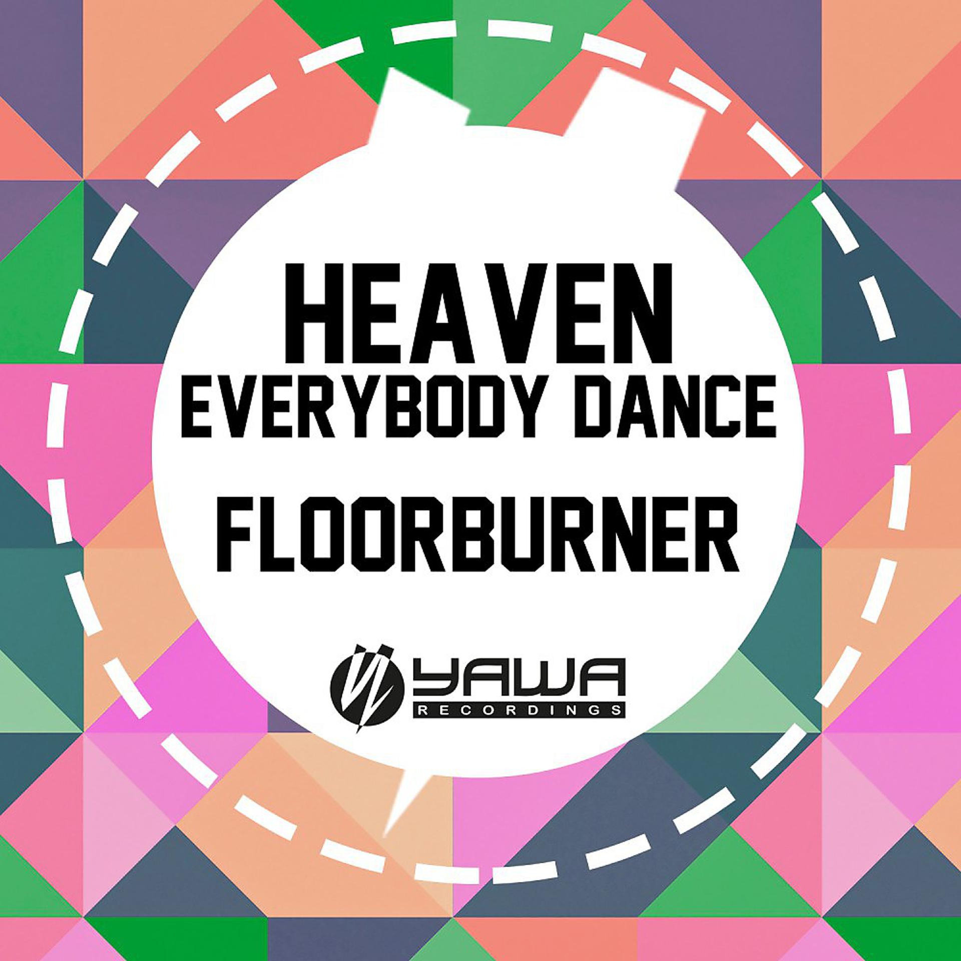 Постер альбома Everybody Dance / Heaven