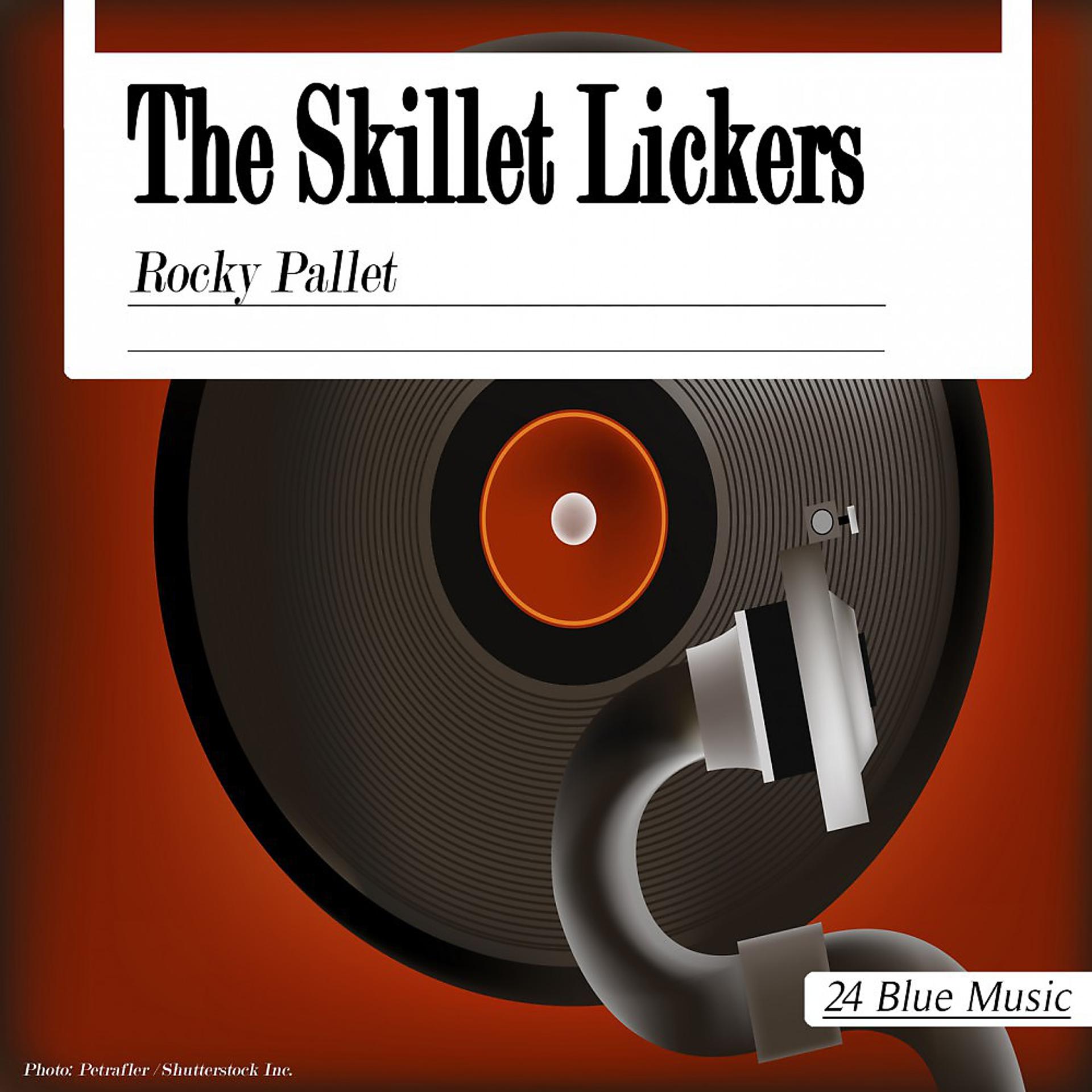 Постер альбома The Skillet Lickers: Rocky Pallet