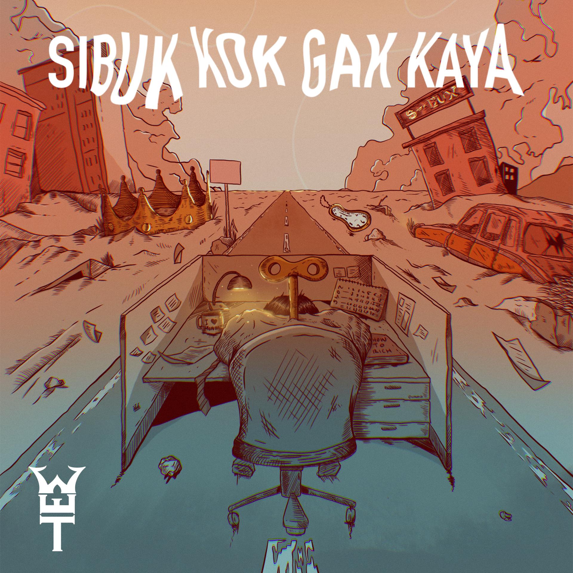 Постер альбома Sibuk Kok Gak Kaya