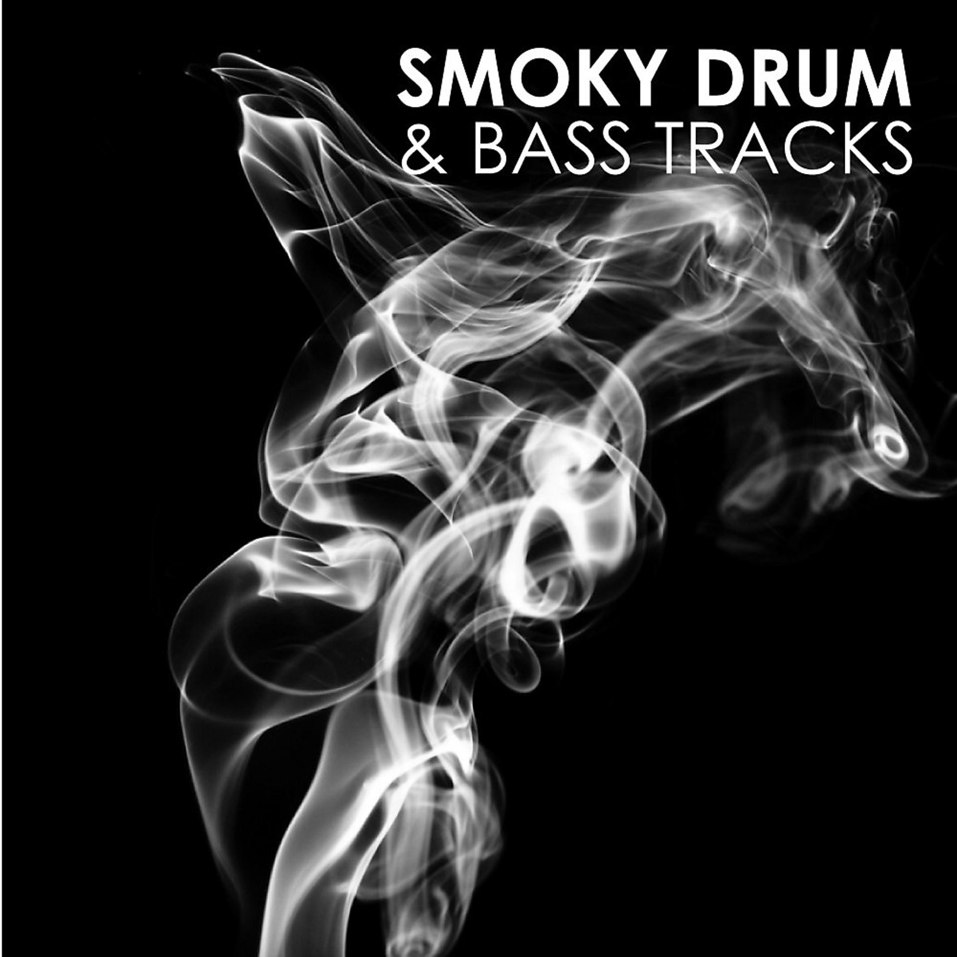 Постер альбома Smoky Drum & Bass Tracks
