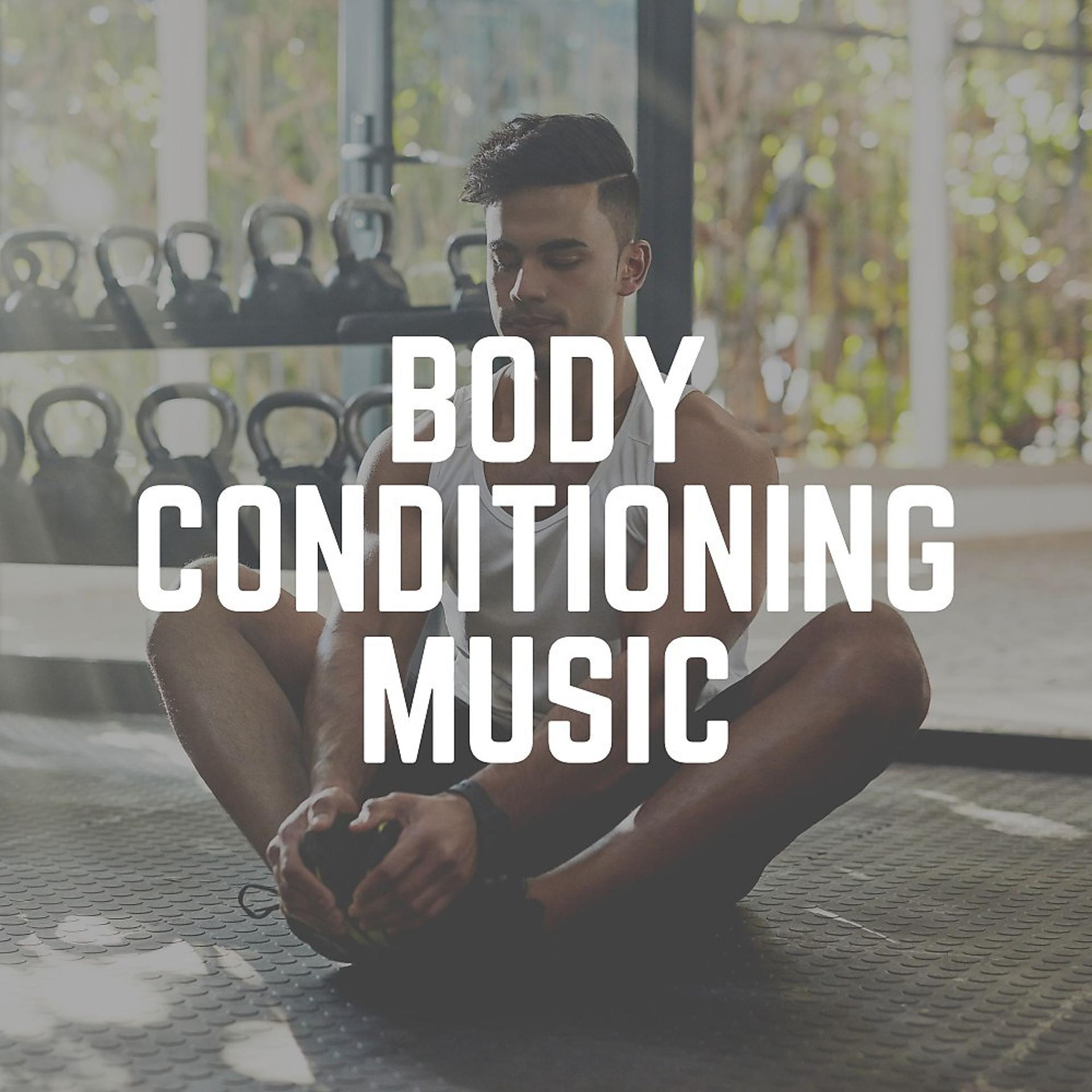 Постер альбома Body Conditioning Music