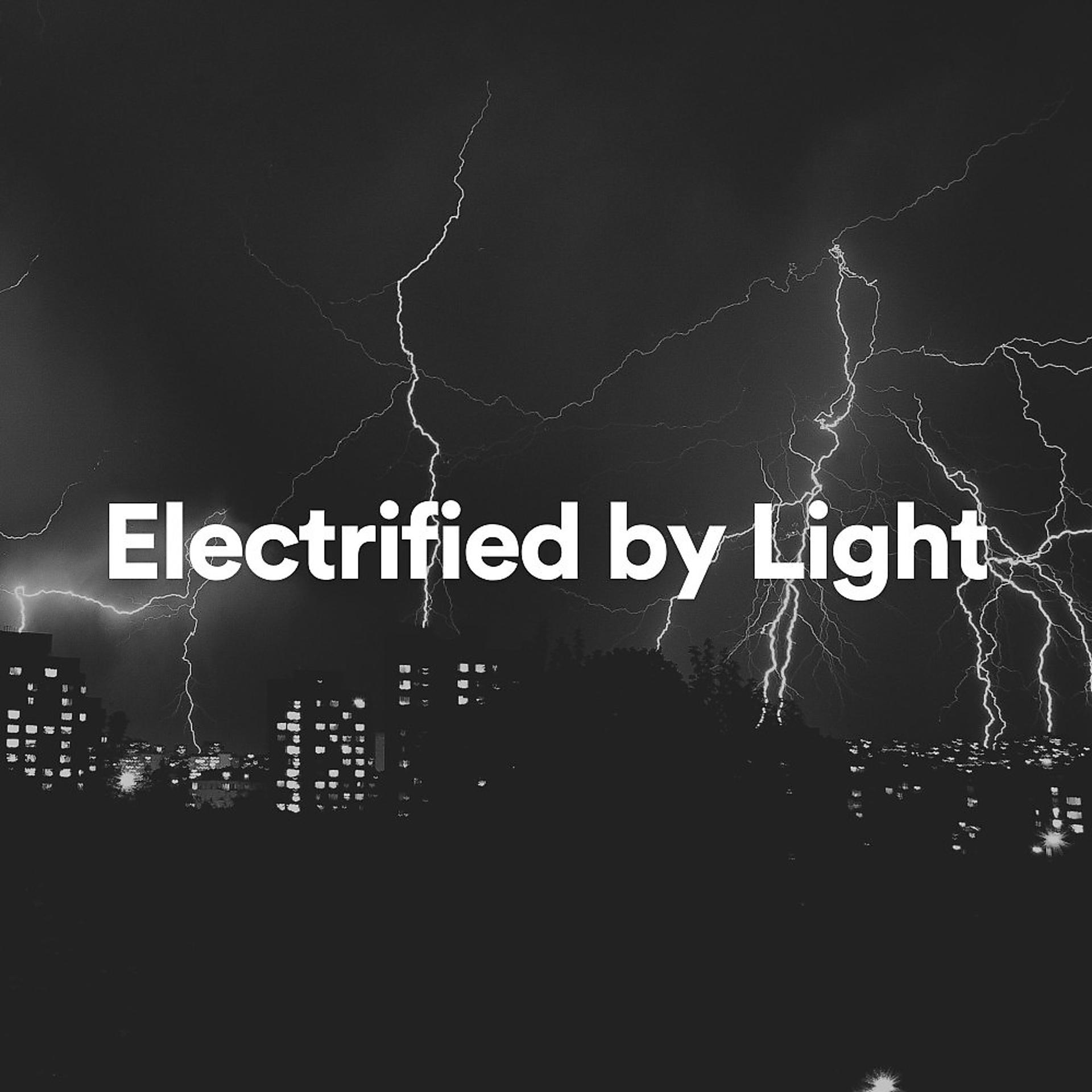 Постер альбома Electrified by Light