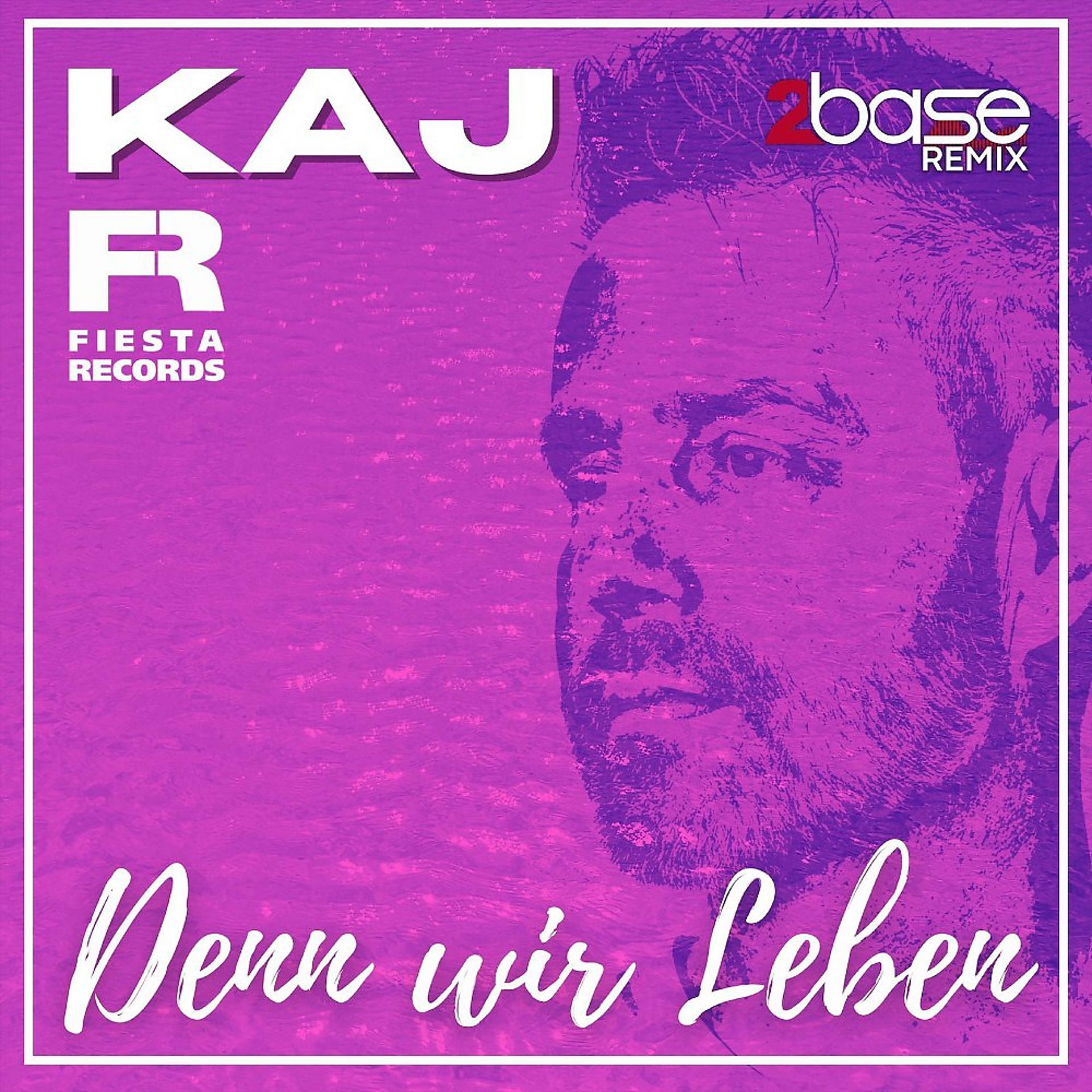 Постер альбома Denn wir leben (2Base Remix)