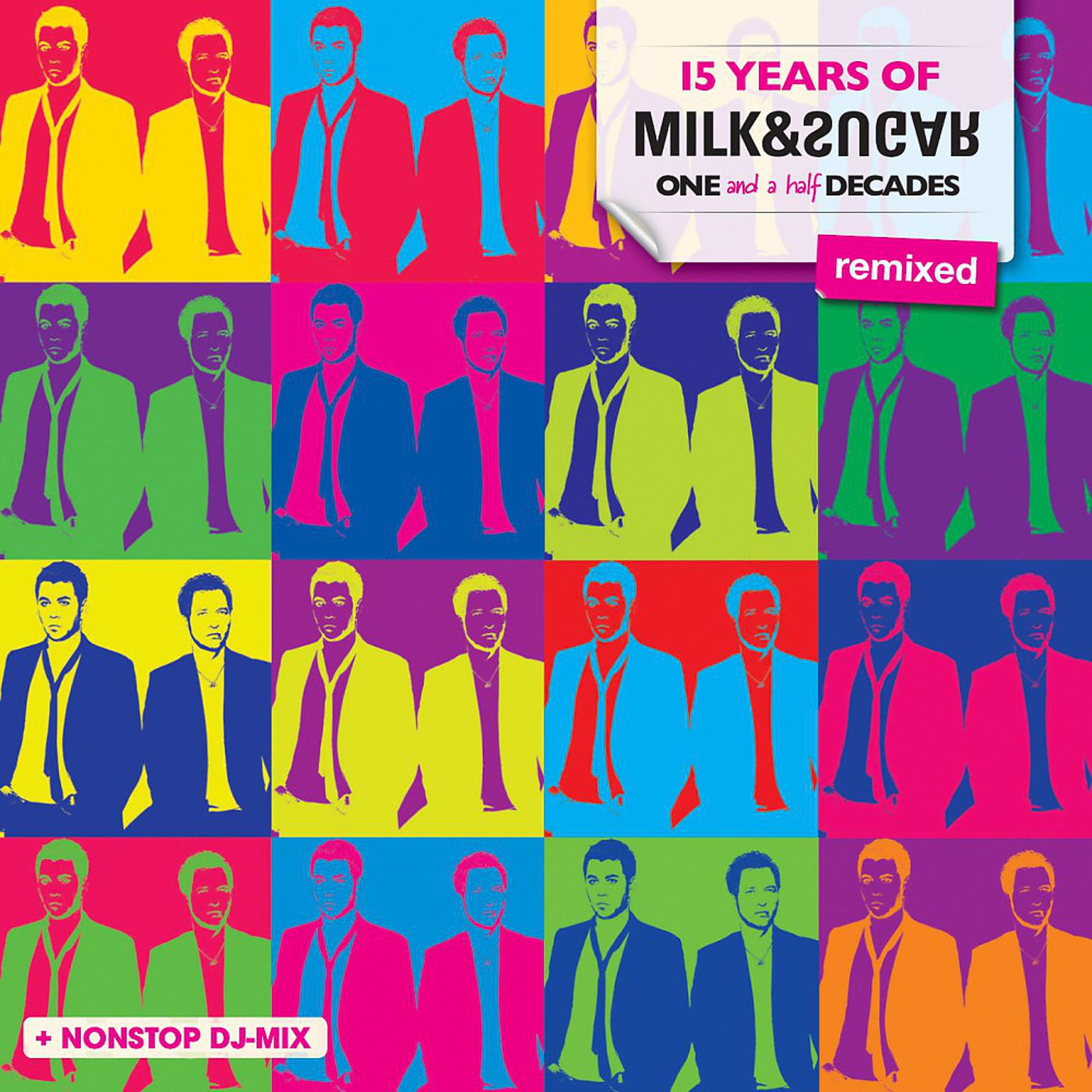 Постер альбома 15 Years of Milk & Sugar (One and a Half Decades - Remixed)