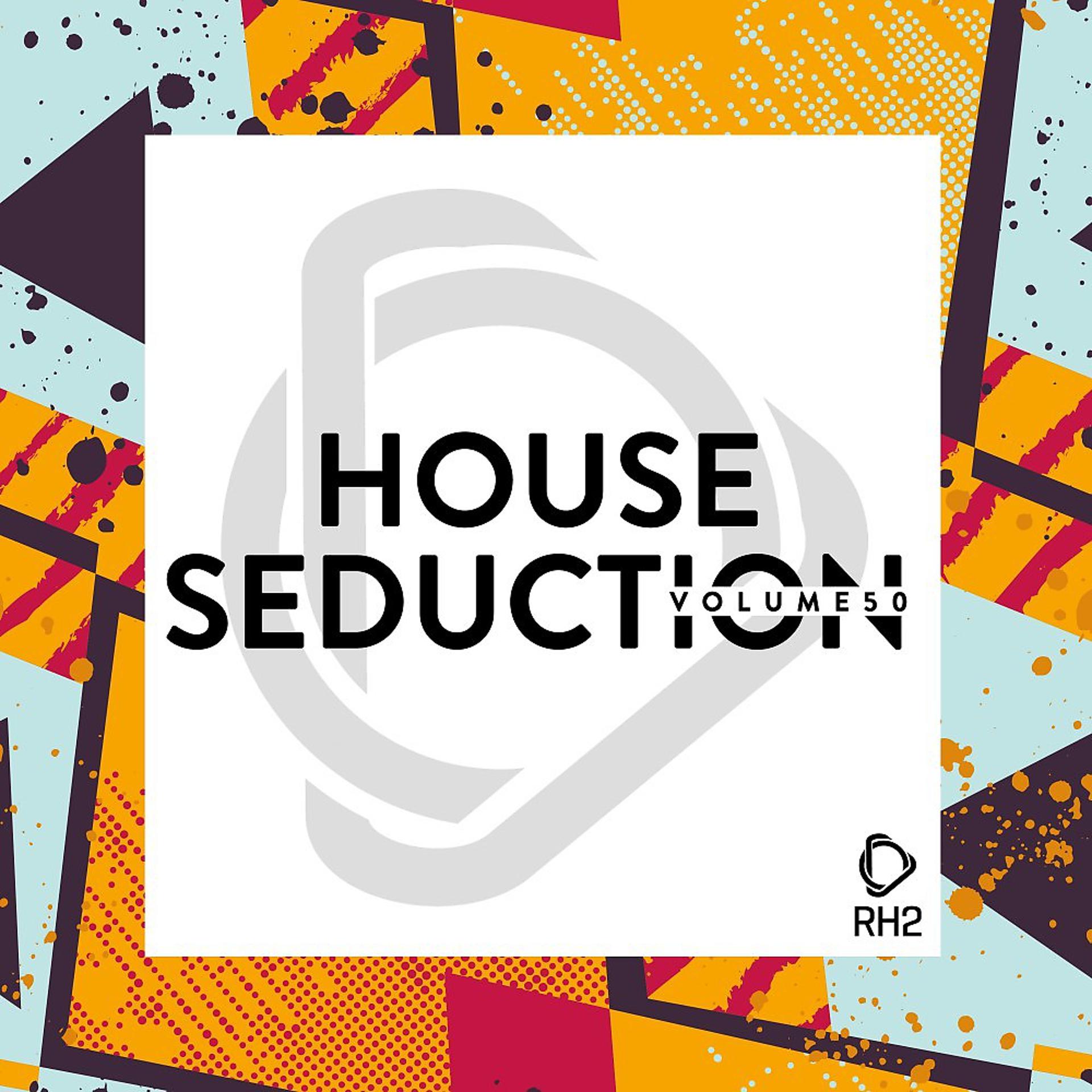 Постер альбома House Seduction, Vol. 50