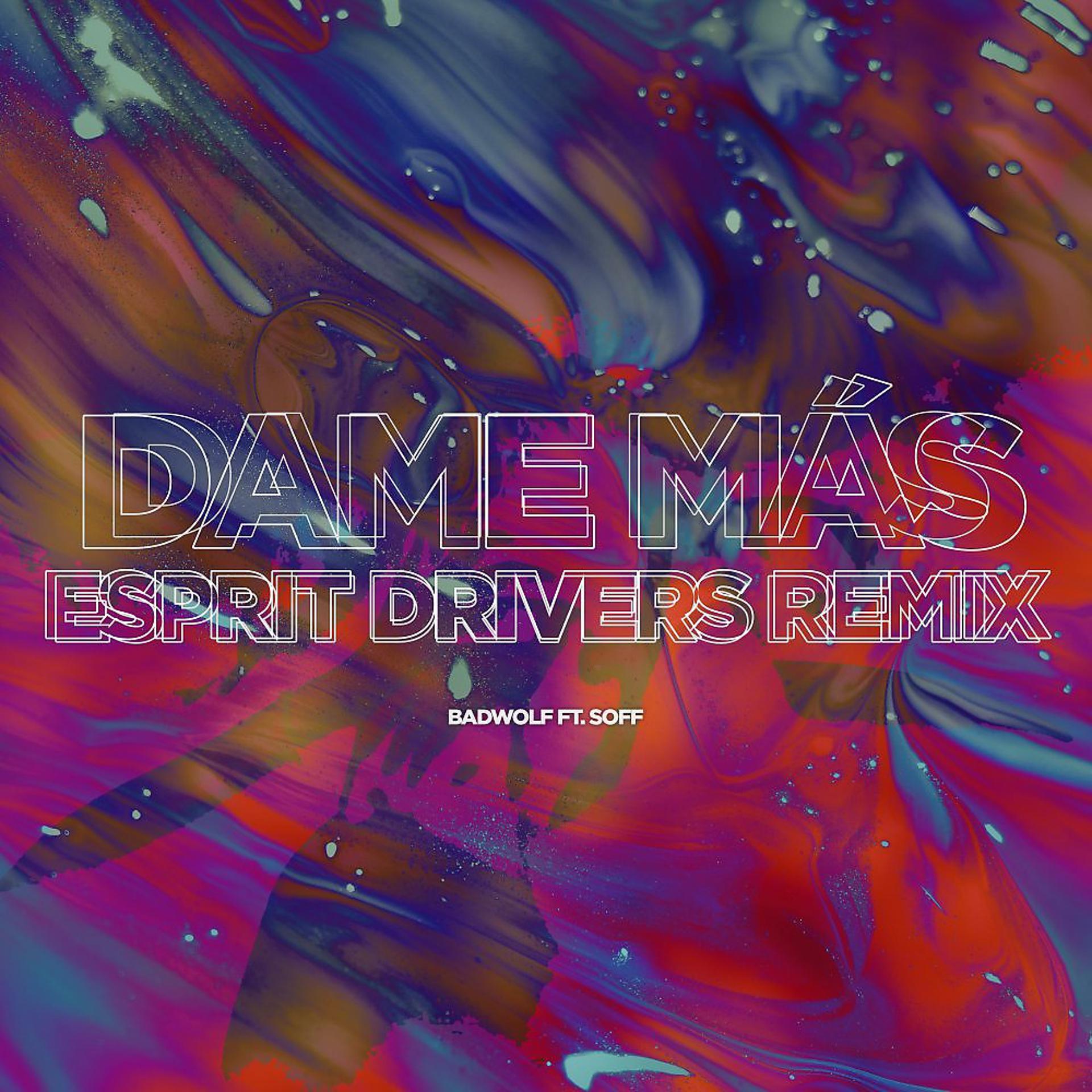 Постер альбома Dame Mas (Esprit Divers Remix)