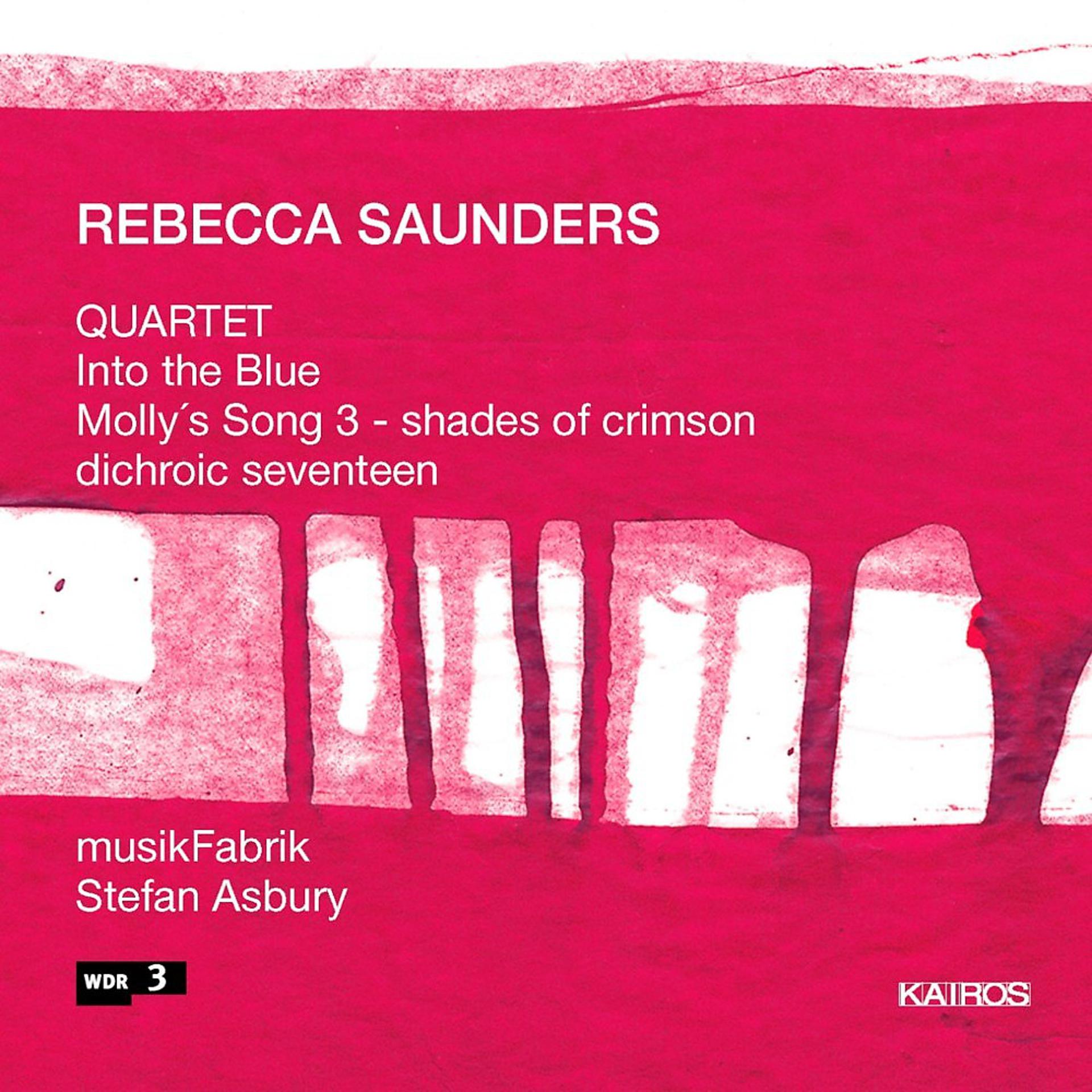 Постер альбома Rebecca Saunders: Ensemble Works