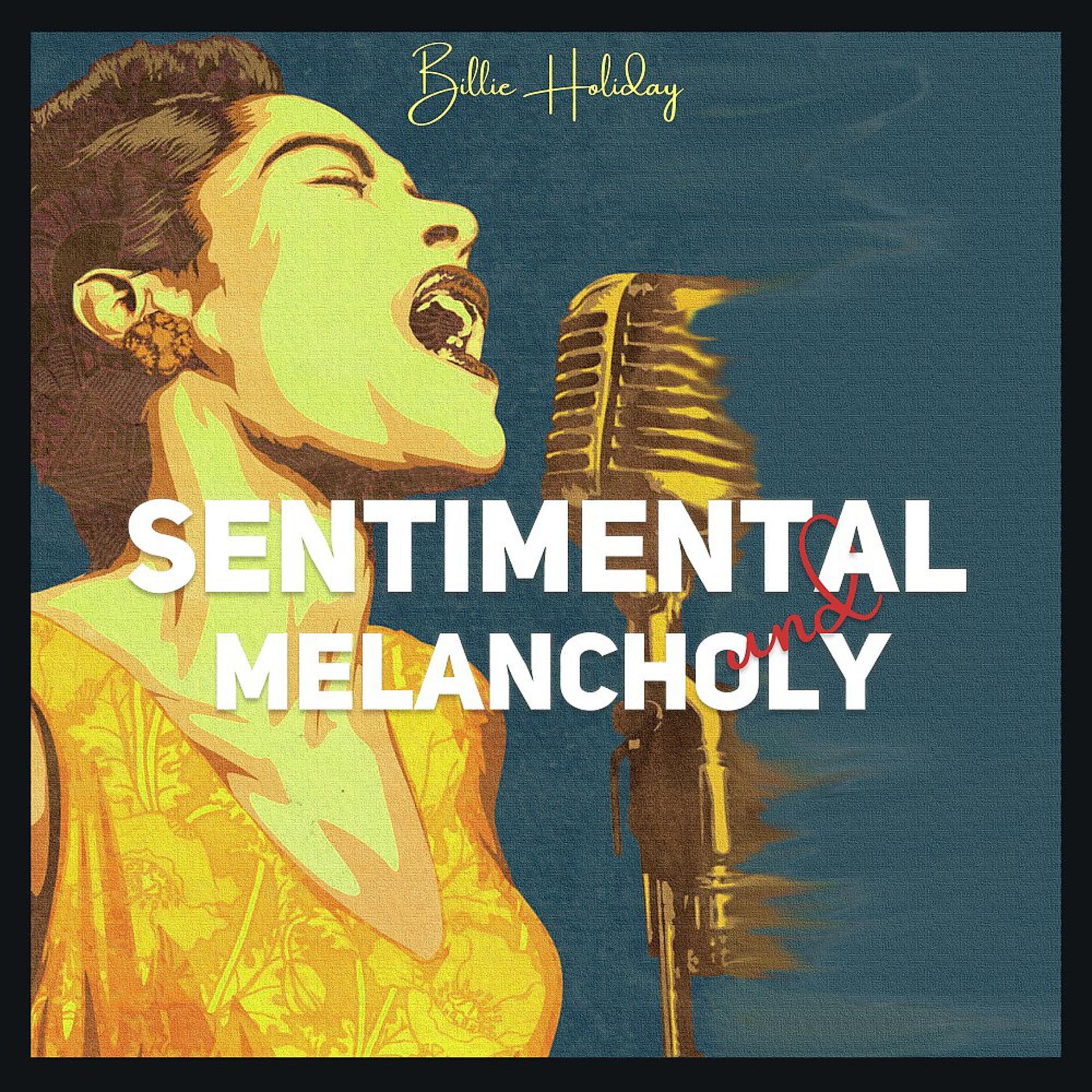 Постер альбома Sentimental and Melancholy