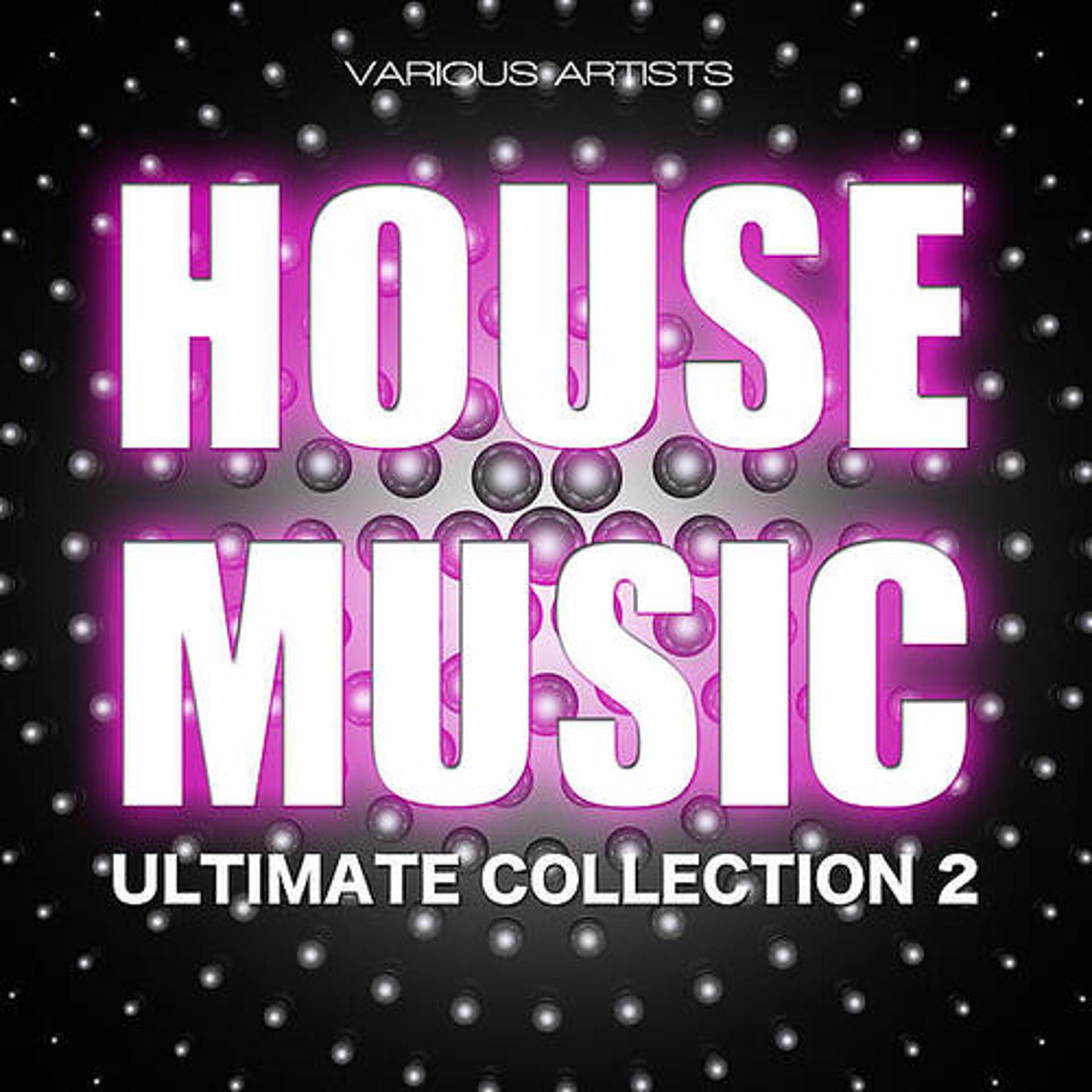 Постер альбома House Music Ultimate Collection 2