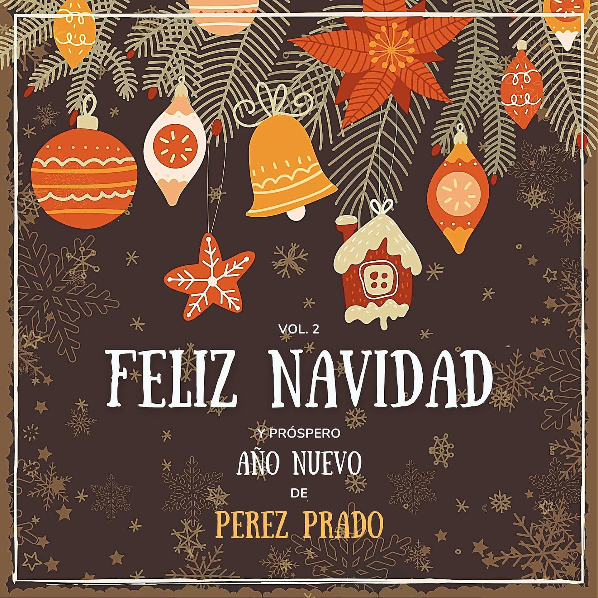 Постер альбома Feliz Navidad y próspero Año Nuevo de Perez Prado, Vol. 2