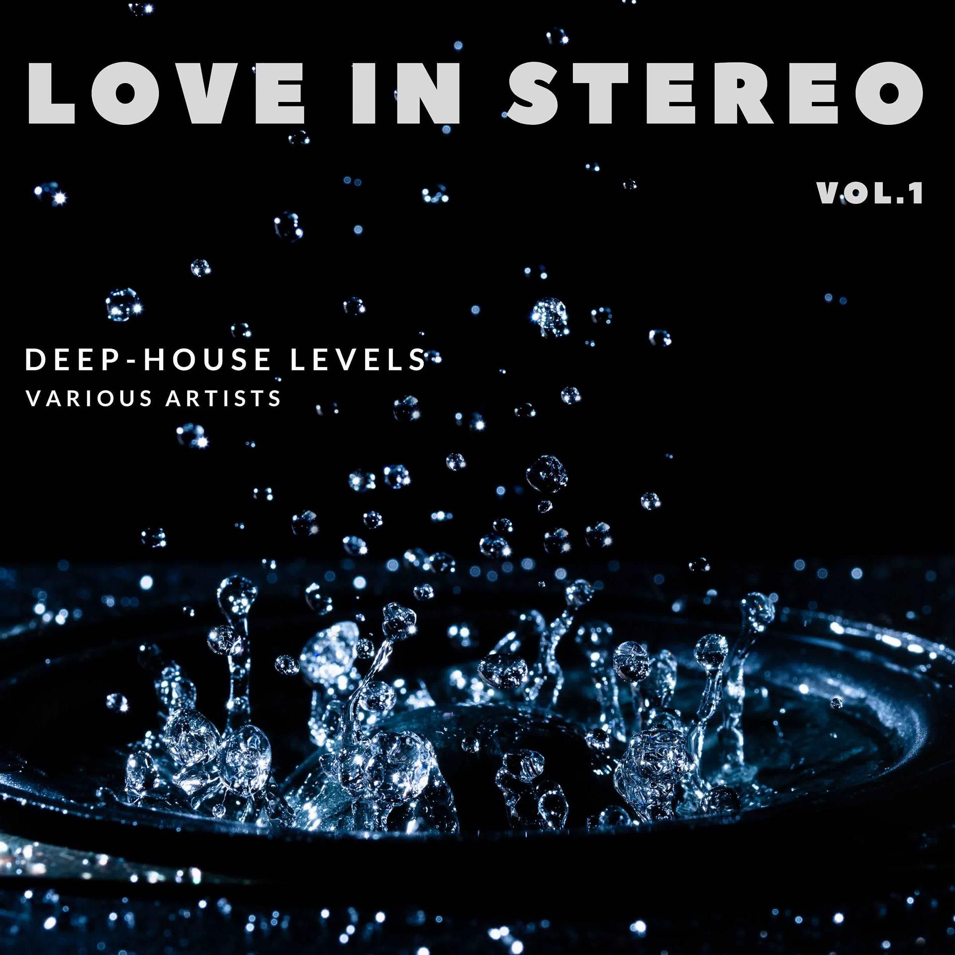 Постер альбома Love in Stereo (Deep-House Levels), Vol. 1