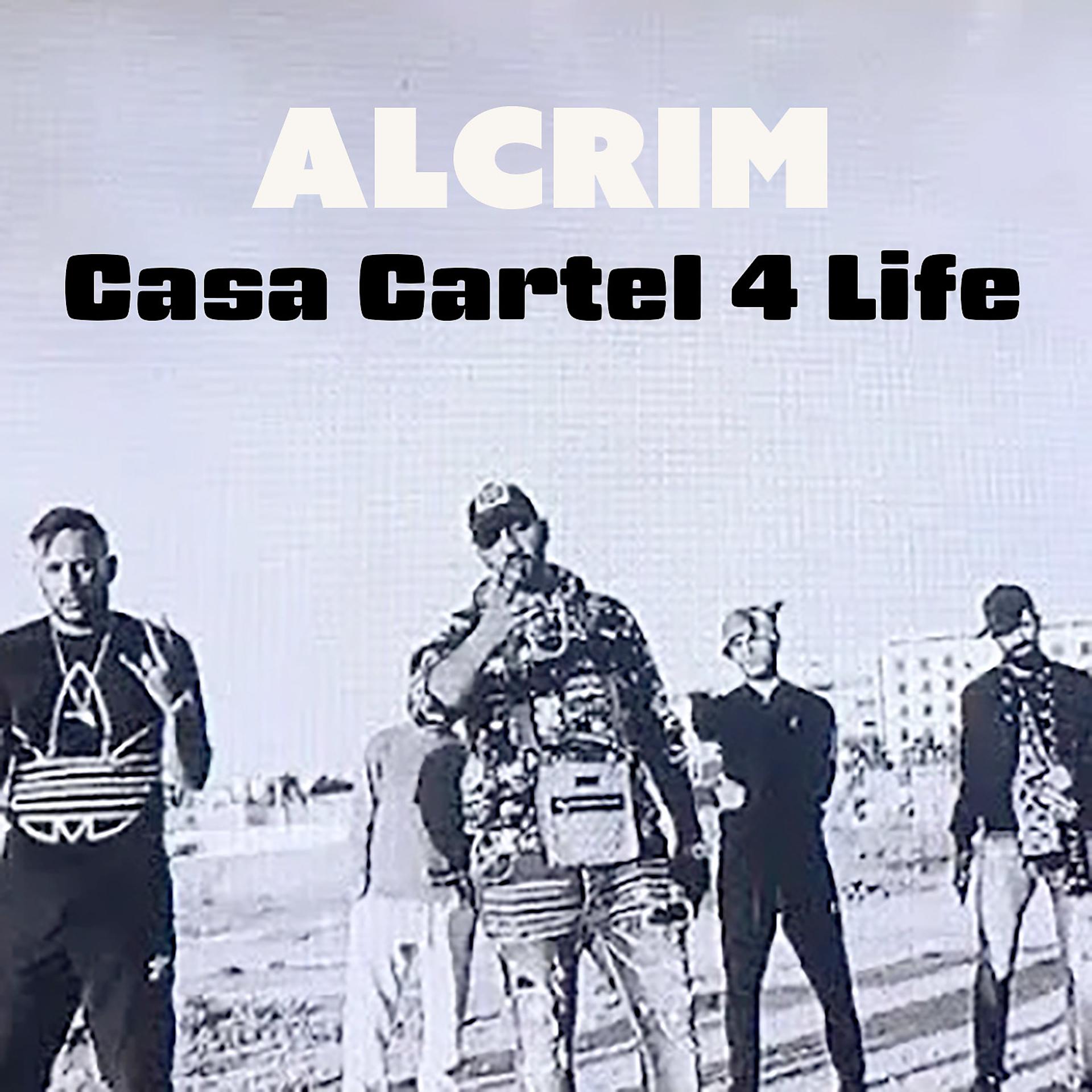 Постер альбома Casa Cartel 4 Life