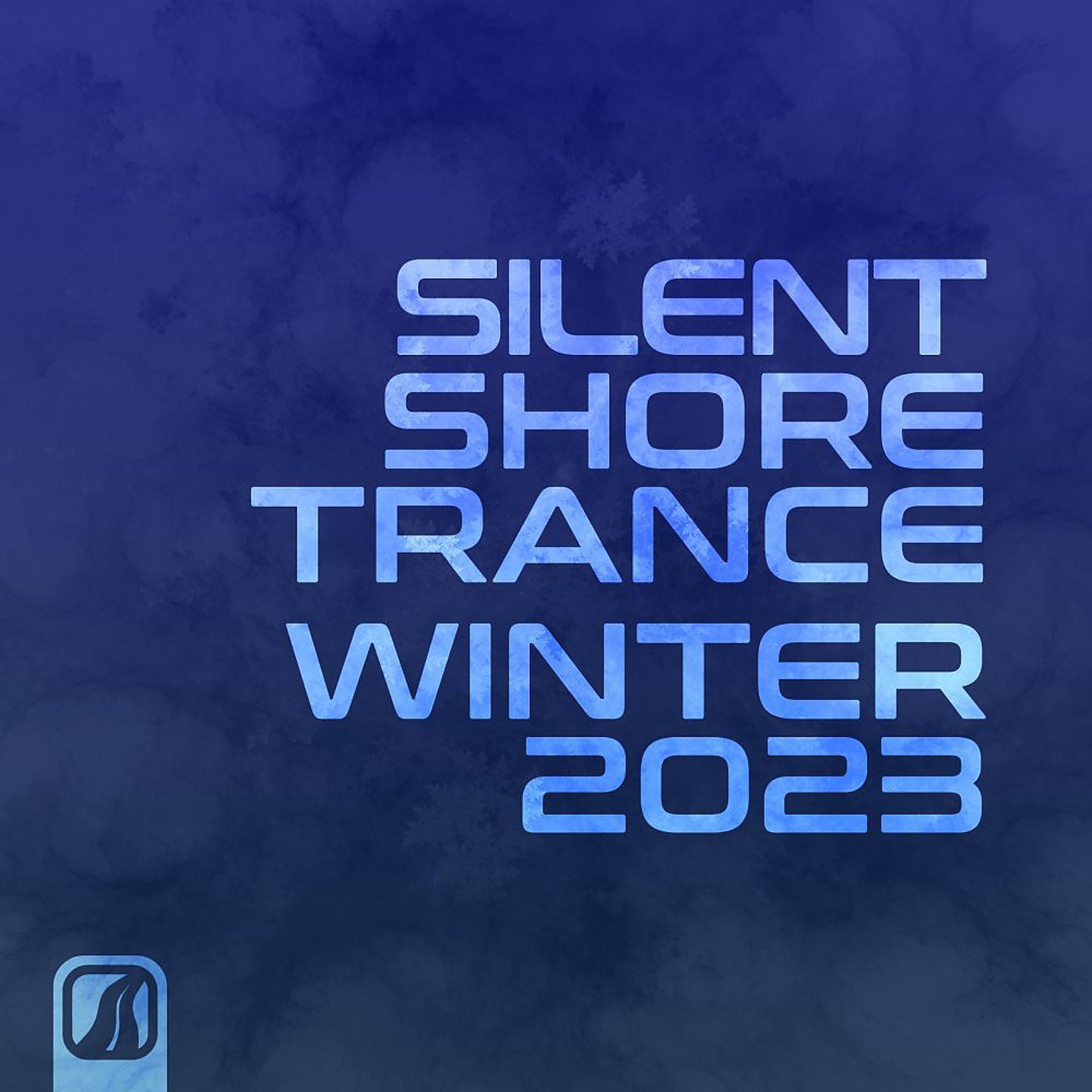 Постер альбома Silent Shore Trance - Winter 2023