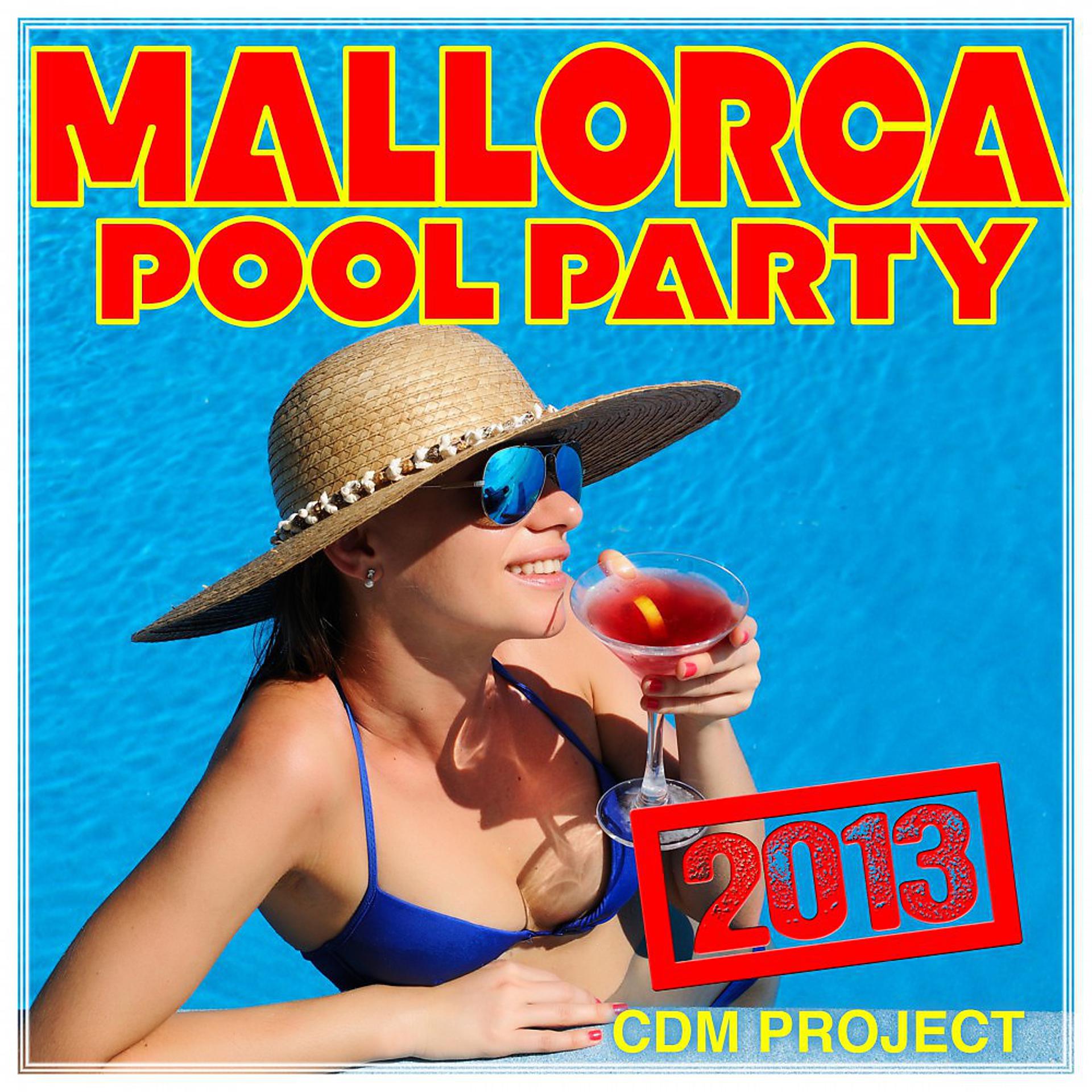 Постер альбома Mallorca Pool Party 2013