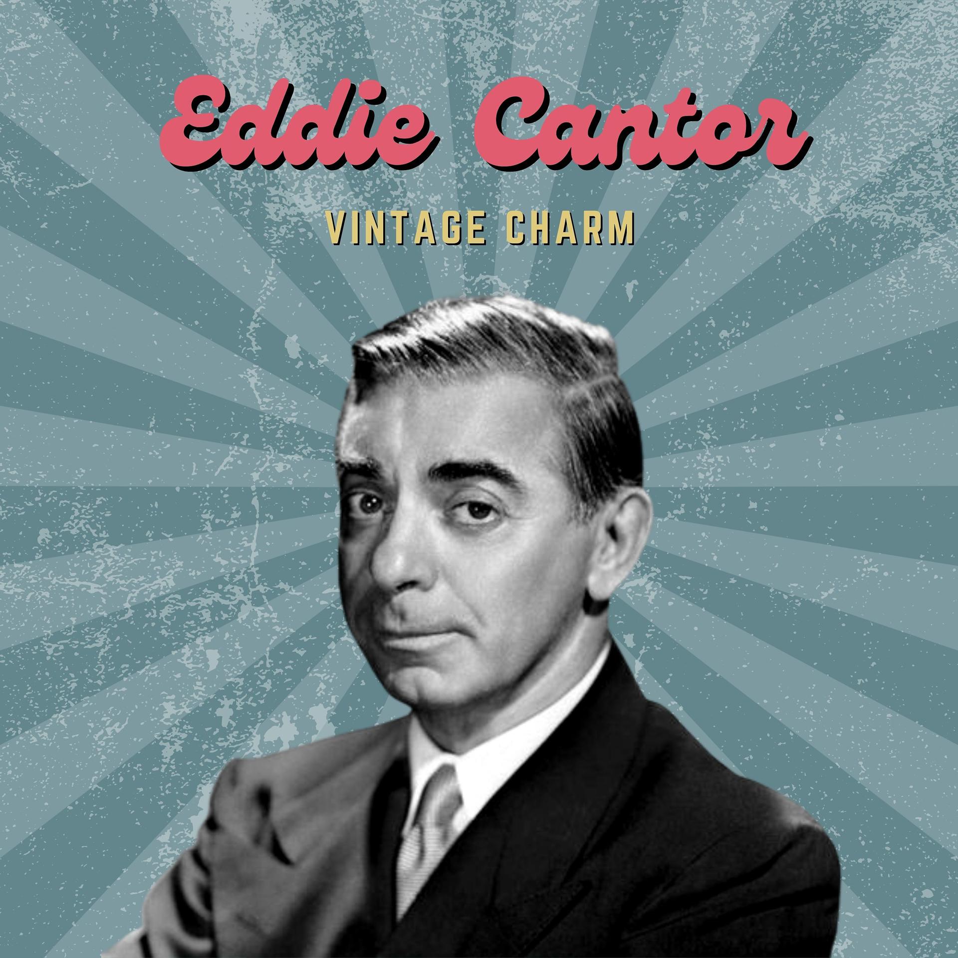 Постер альбома Eddie Cantor