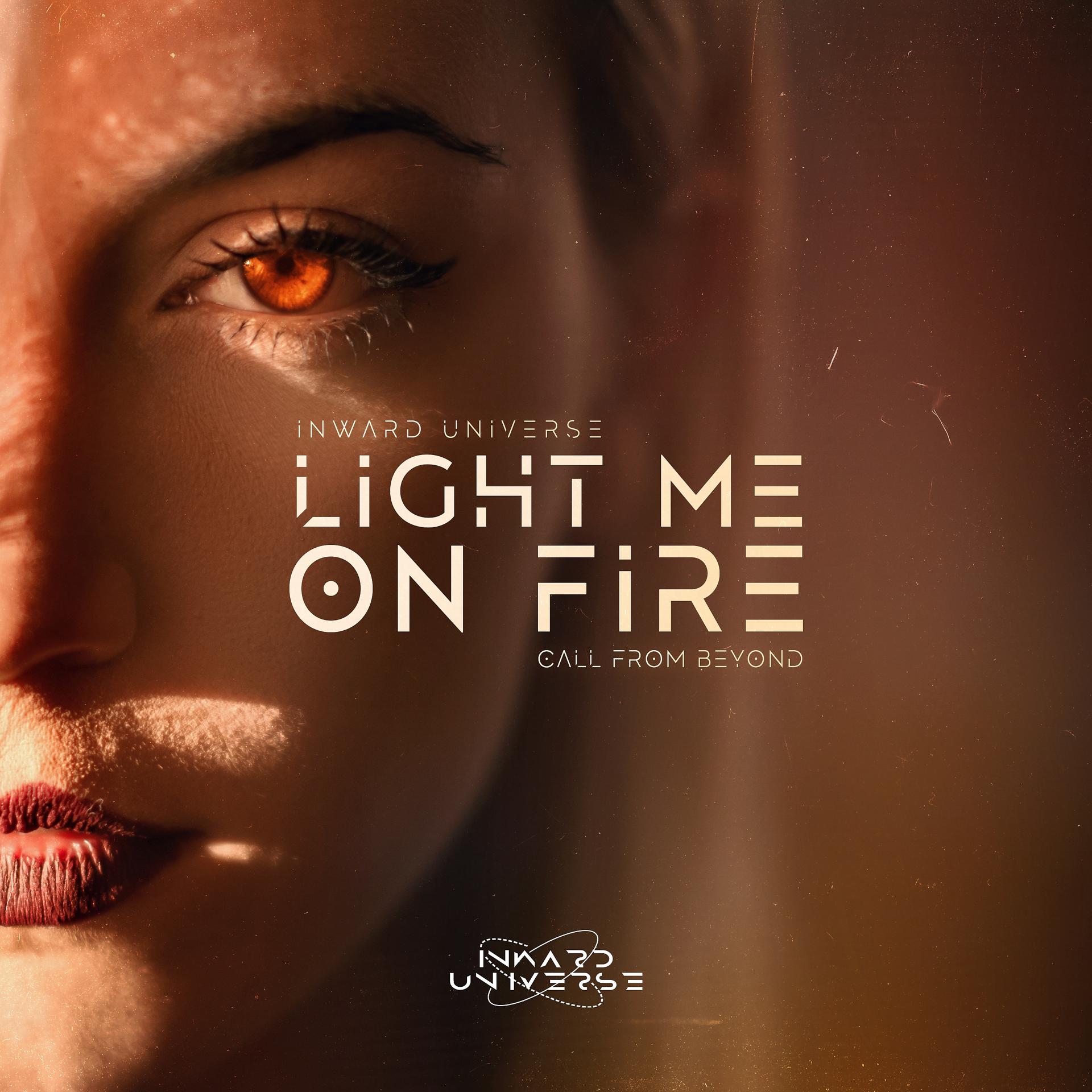 Постер альбома Light Me On Fire