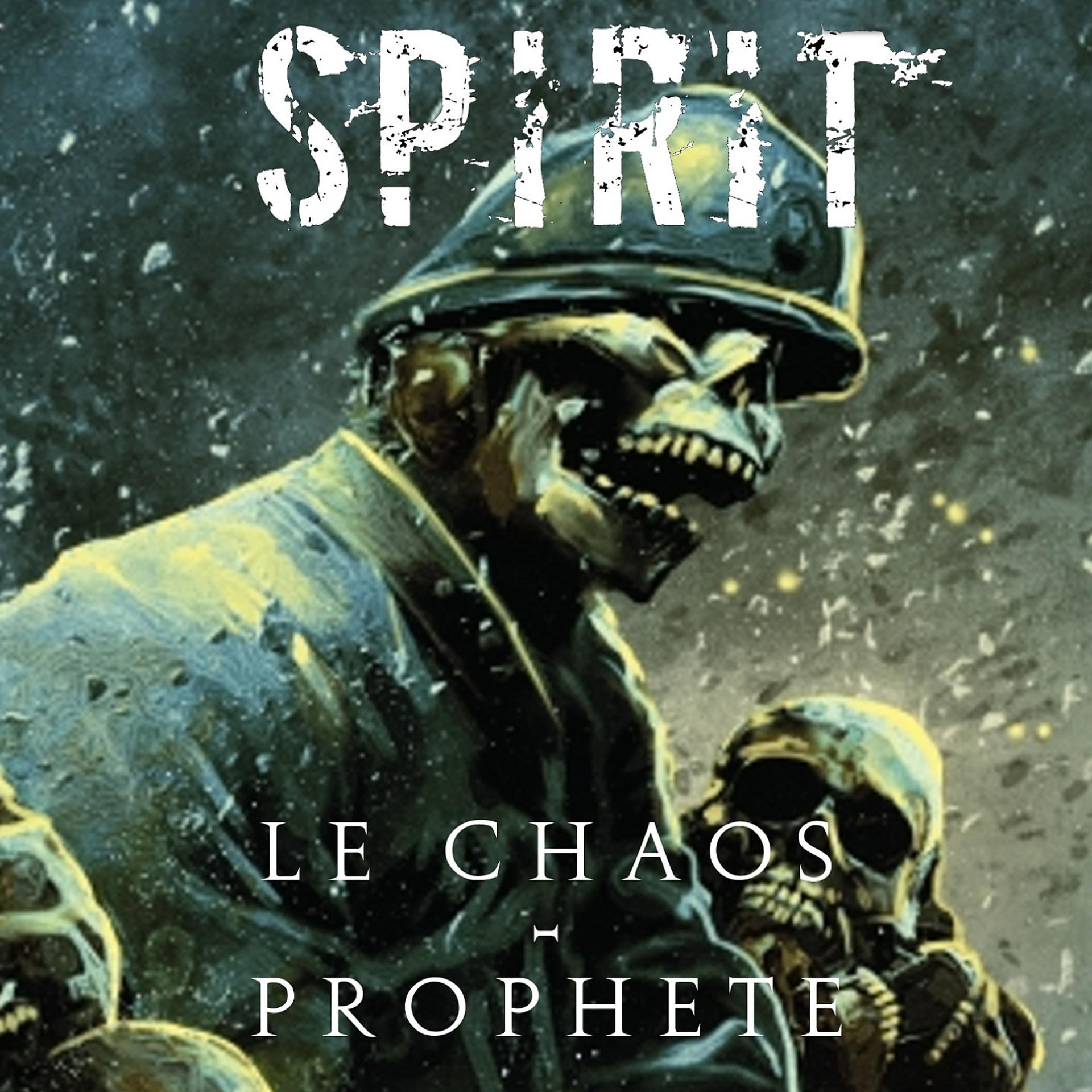 Постер альбома Le Chaos - Prophète