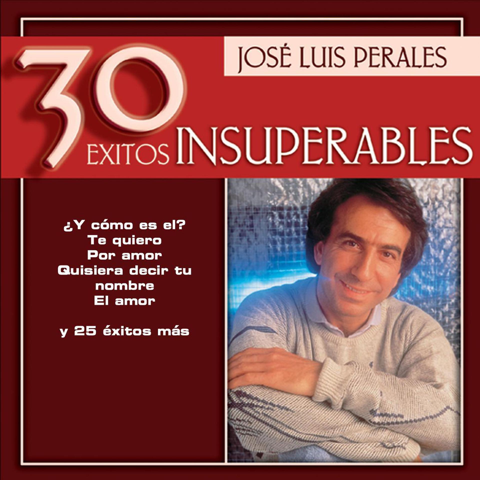 Постер альбома Jose Luis Perales - 30 Exitos Insuperables