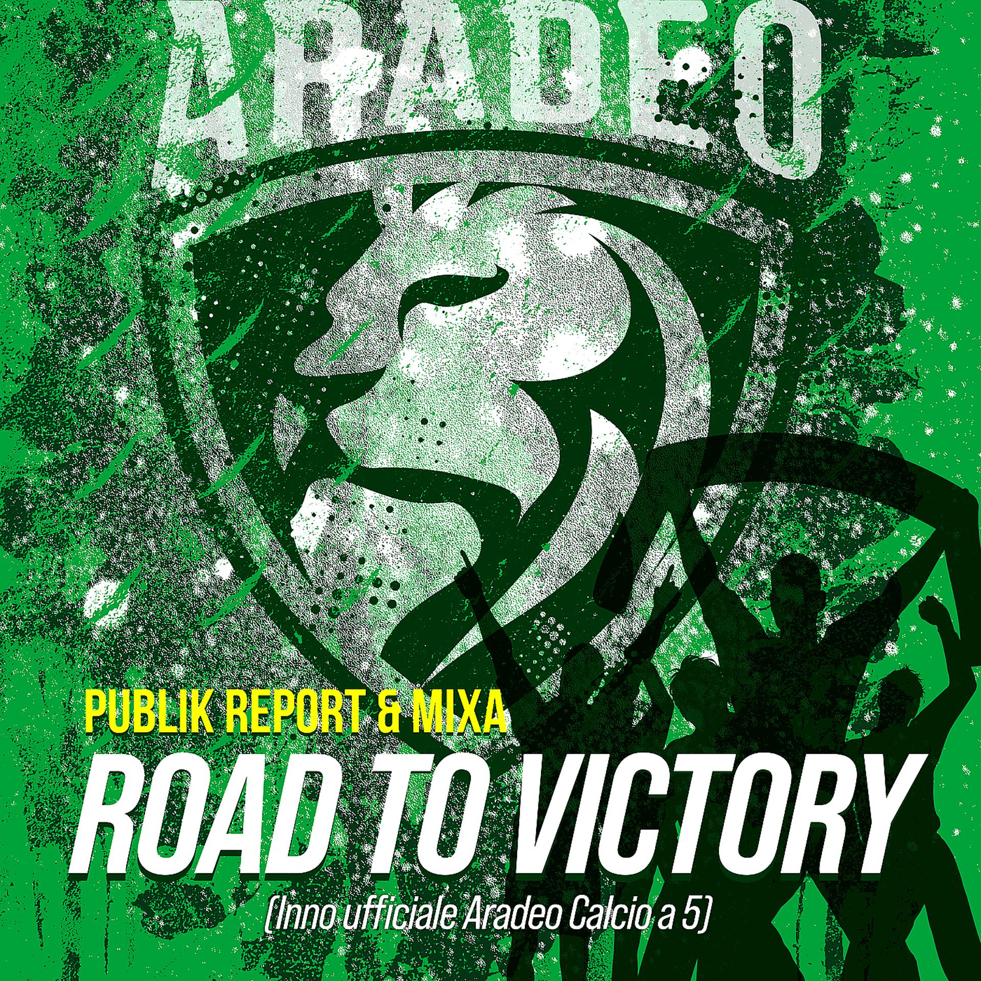 Постер альбома Road to Victory (Inno Ufficiale Aradeo Calcio a 5)