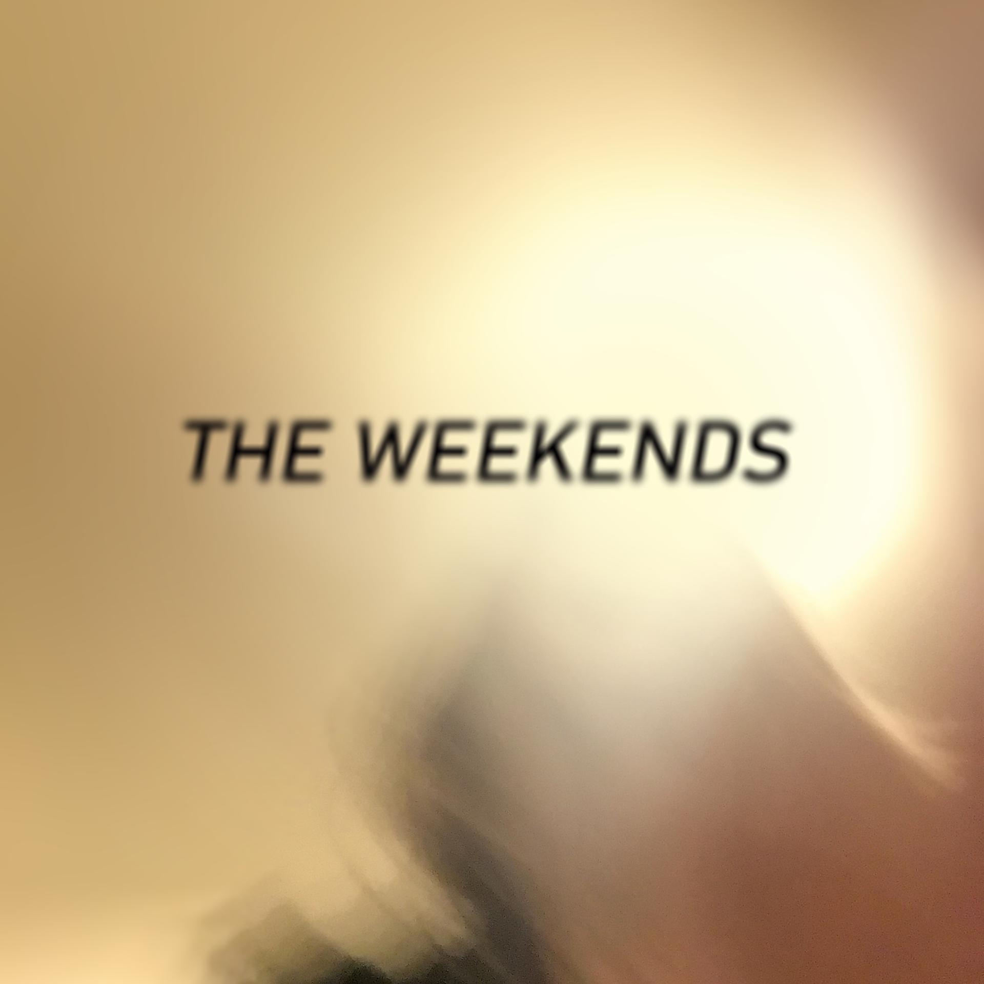 Постер альбома The Weekends