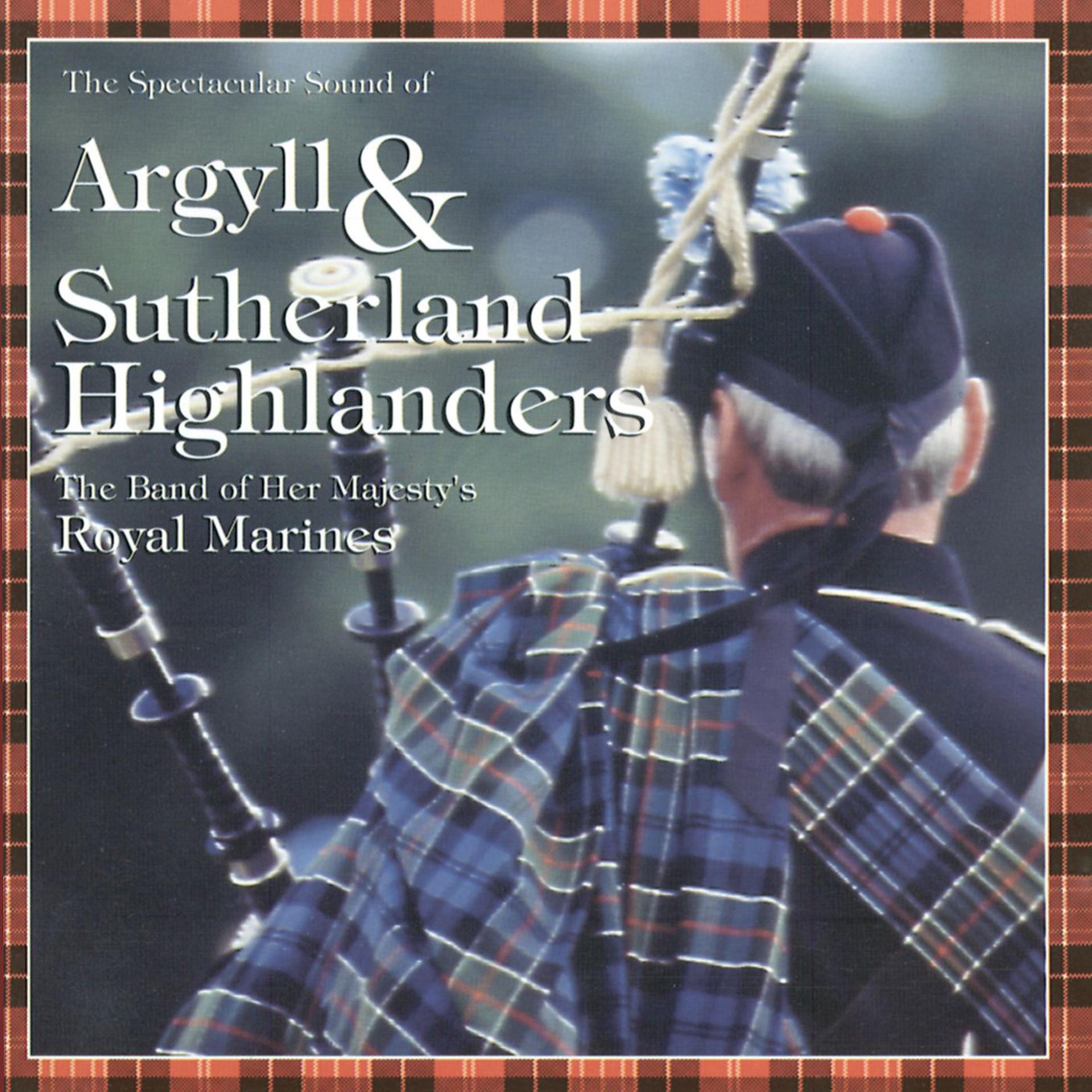 Постер альбома The Spectacular Sound Of The Band Of Her Majesty's Royal Marines & Pipes And Drums Of The Argyll & Sutherland Highlanders