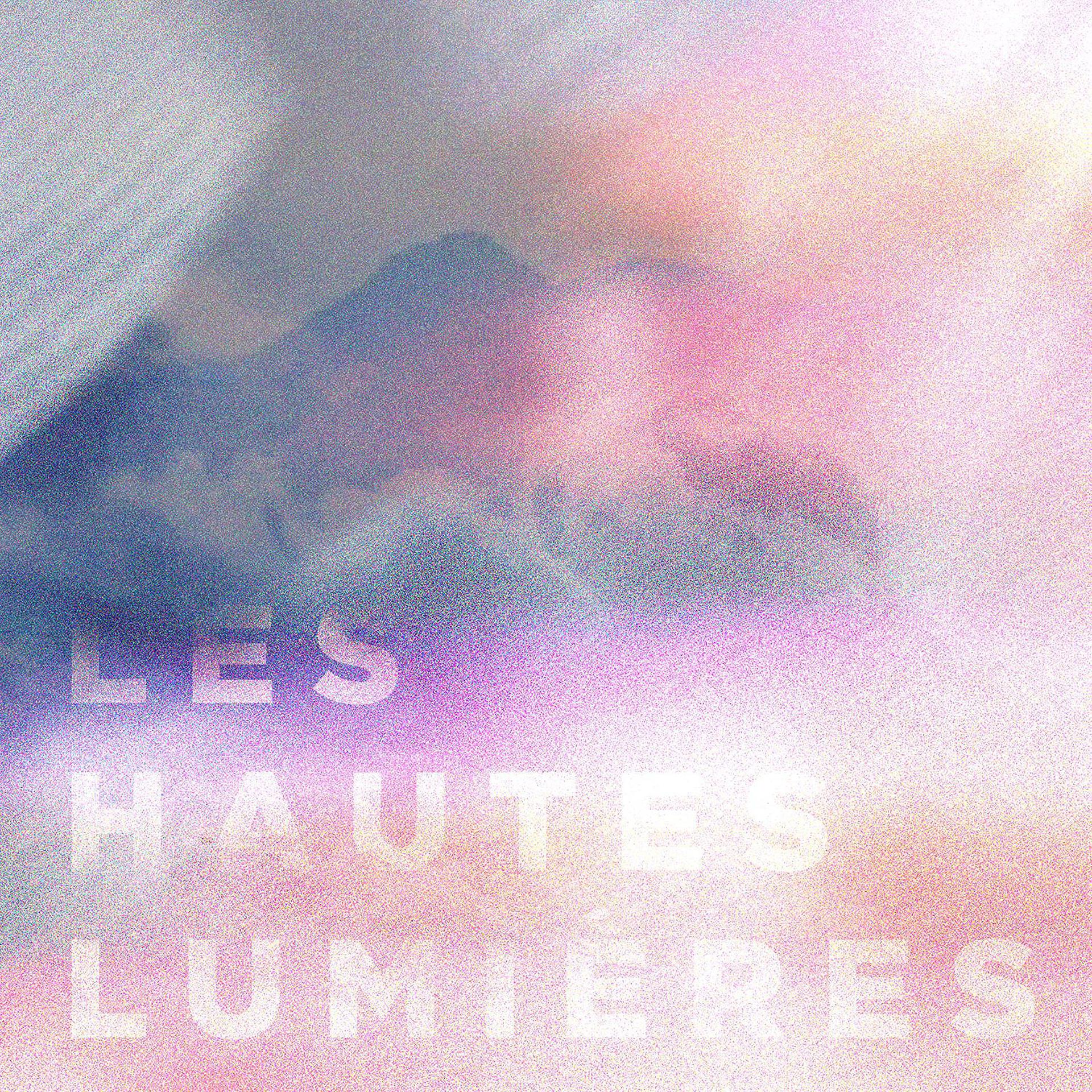 Постер альбома LES HAUTES LUMIÈRES