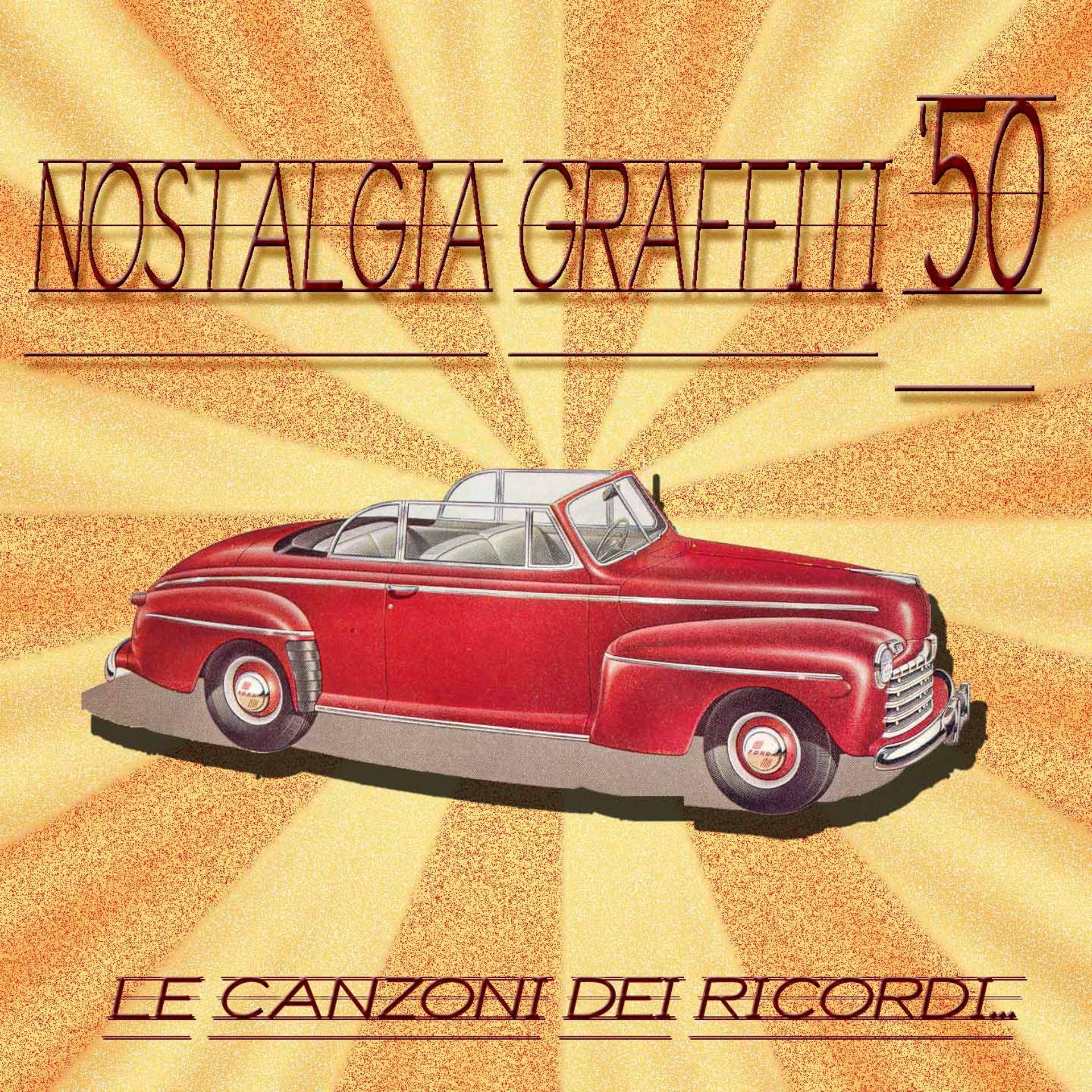 Постер альбома Nostalgia...Graffiti '50