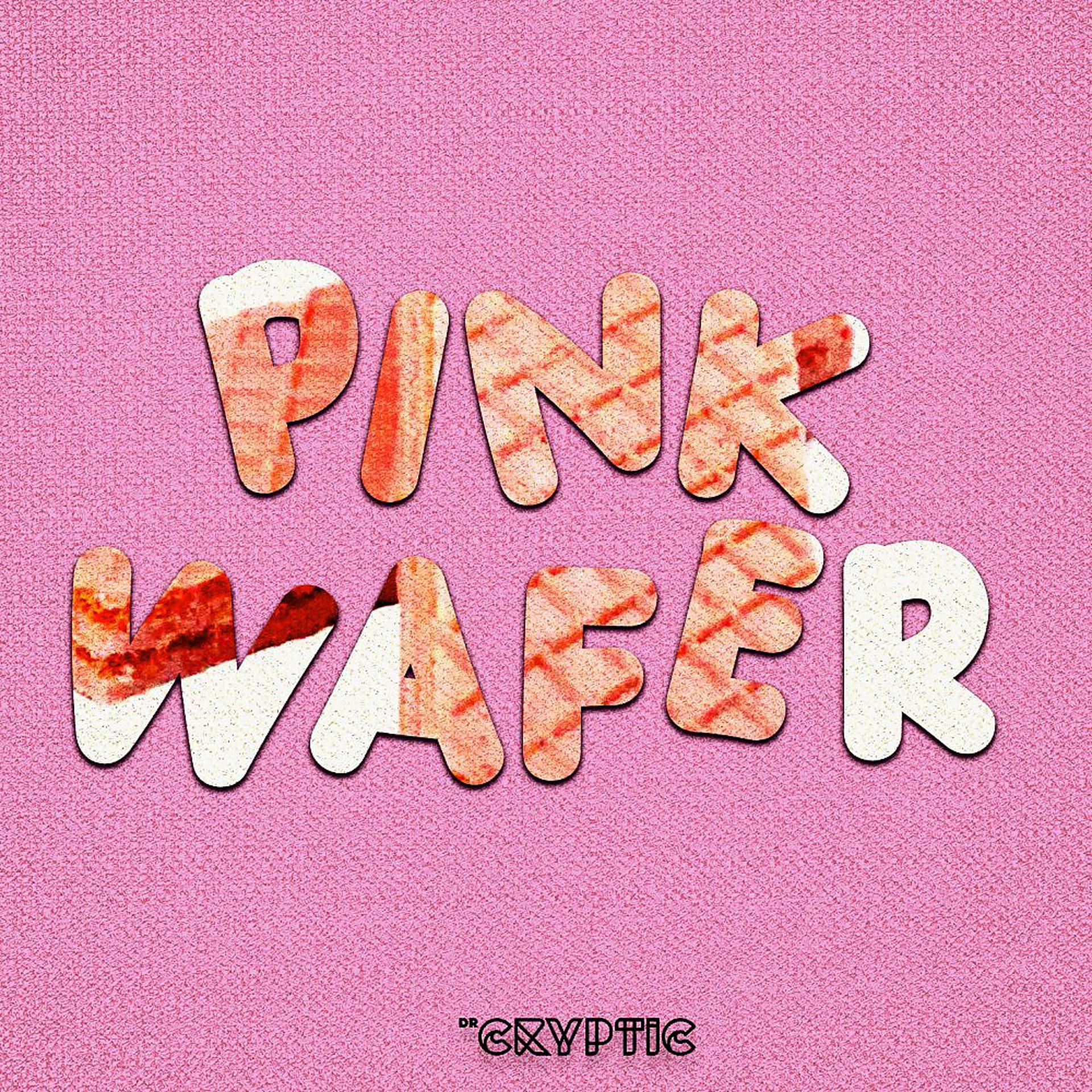 Постер альбома Pink Wafer