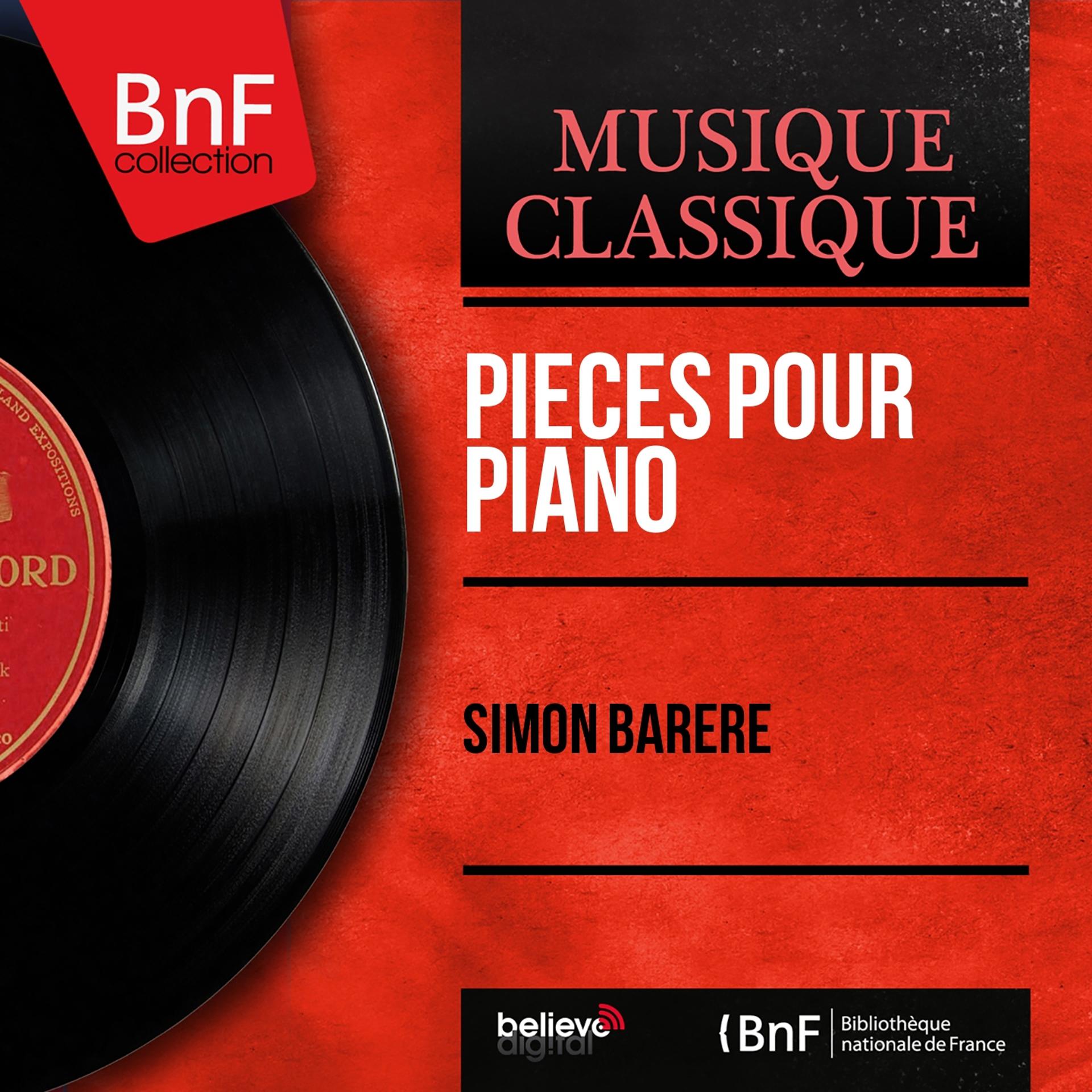 Постер альбома Pièces pour piano (Mono Version)