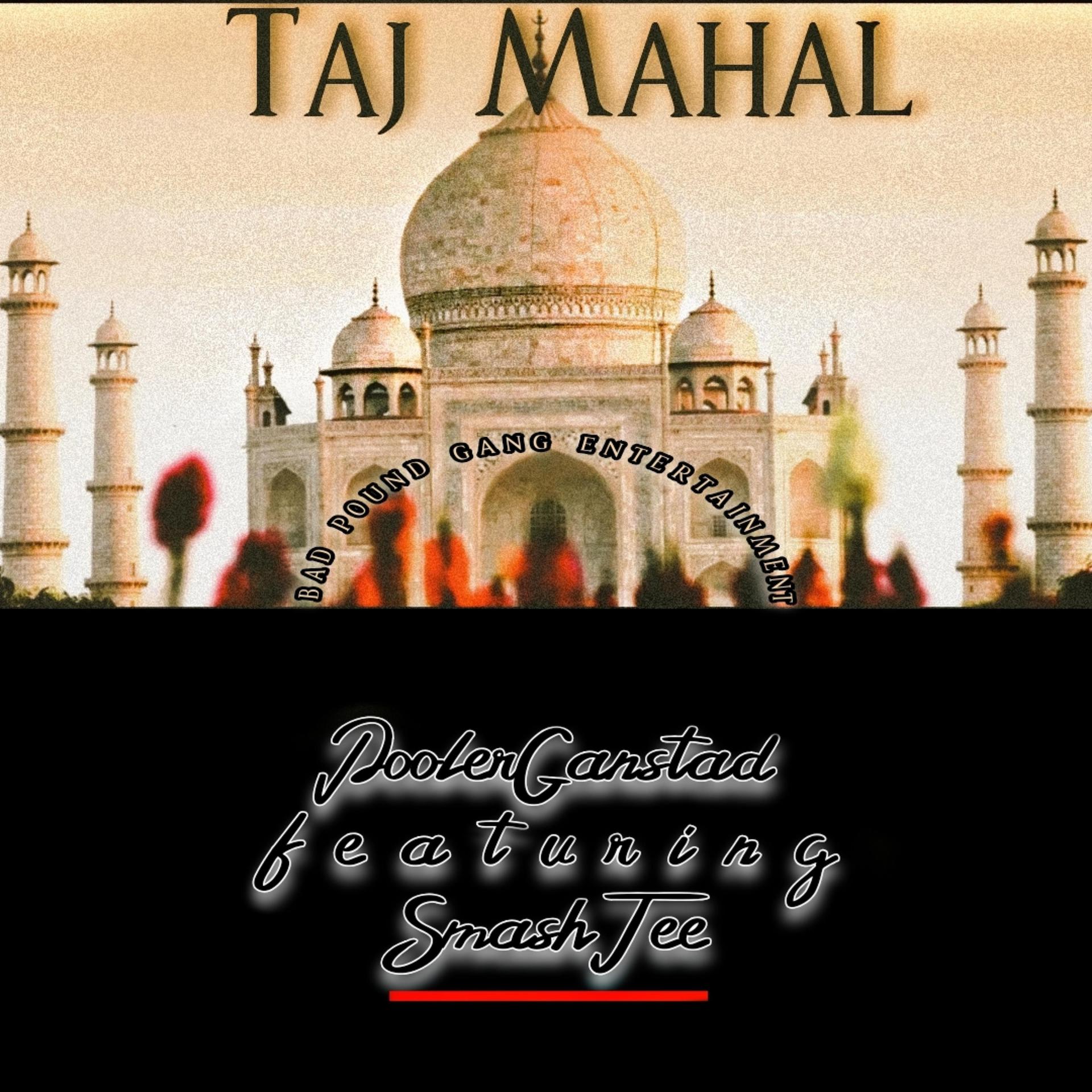 Постер альбома Taj Mahal (feat. Smash Tee)