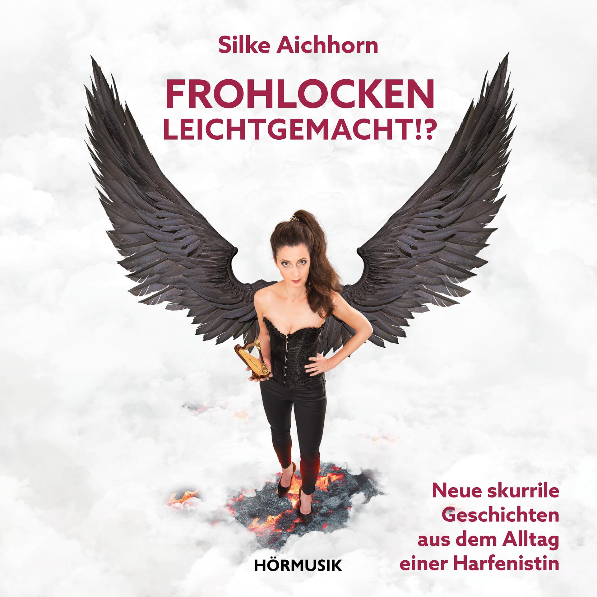 Постер альбома Frohlocken leichtgemacht!?- Neue skurrile Geschichten aus dem Alltag einer Harfenistin