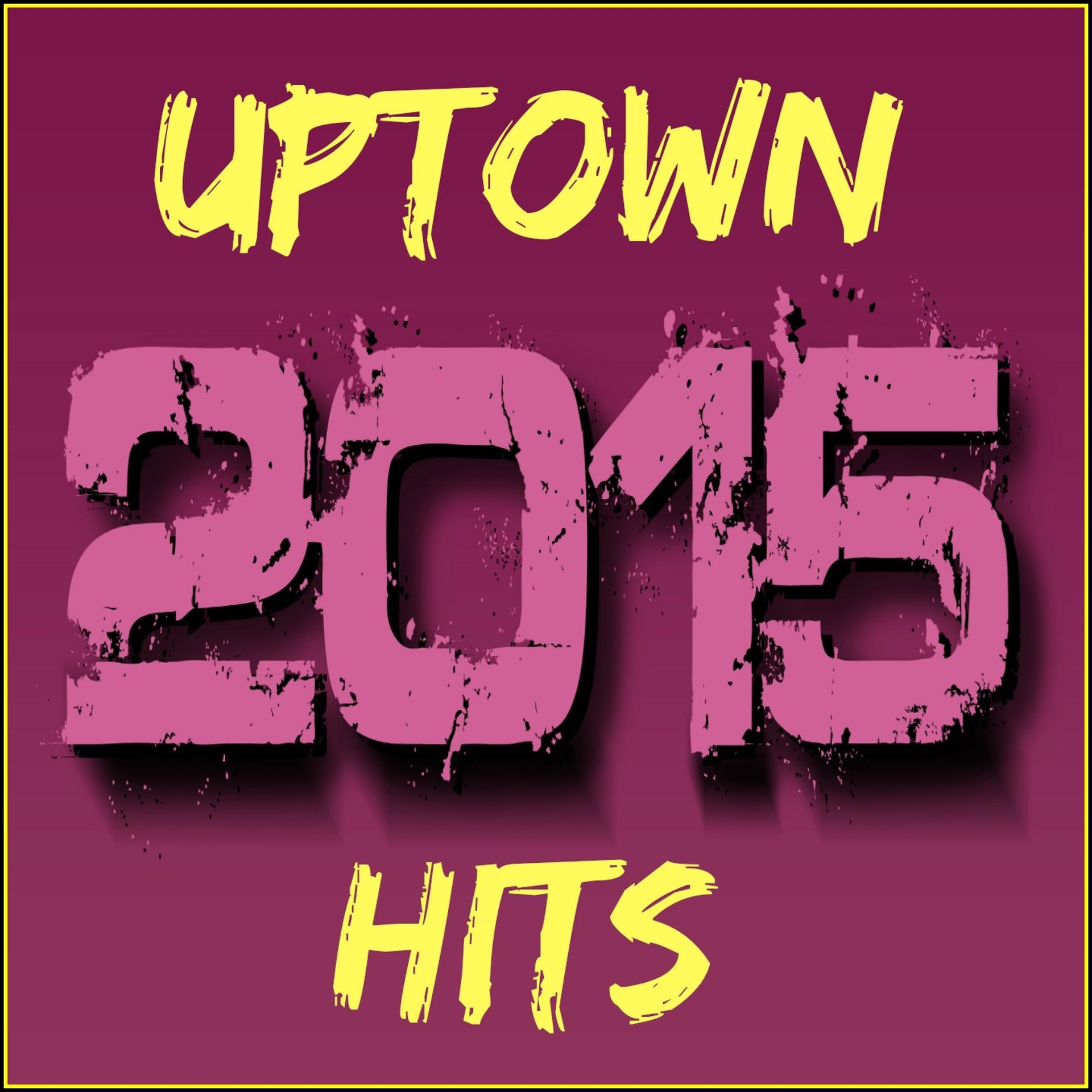Постер альбома Uptown Hits 2015