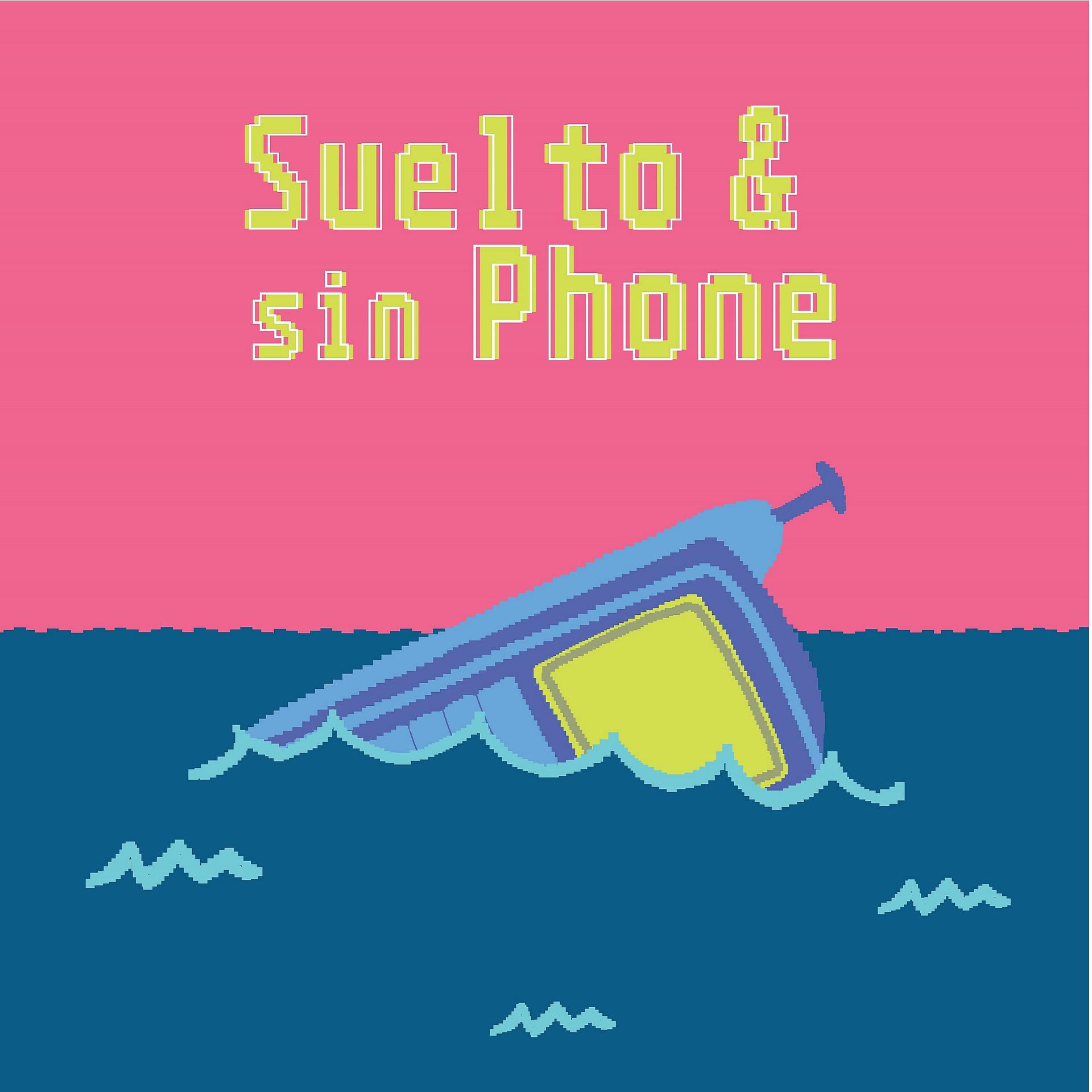 Постер альбома Suelto & sin phone