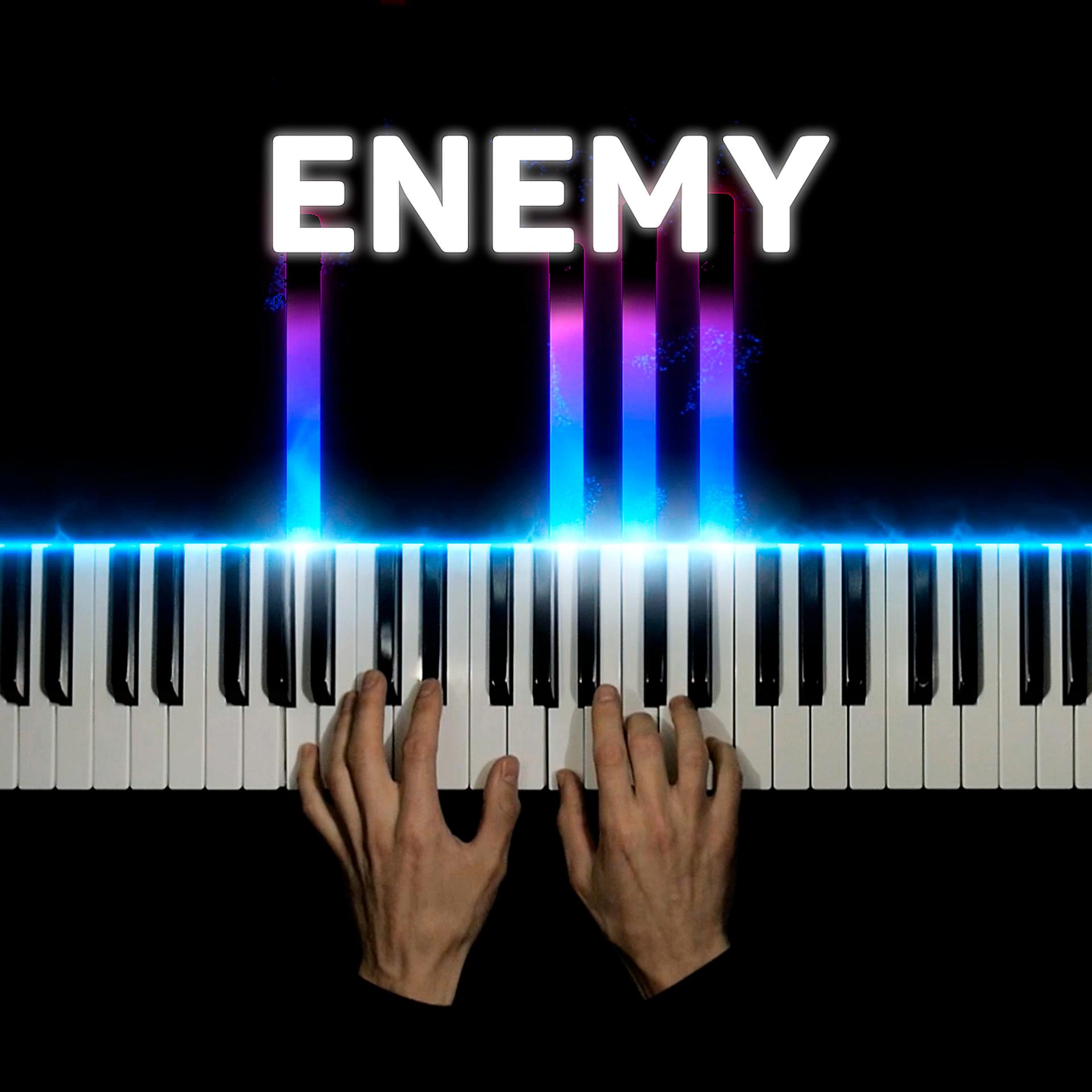 Постер альбома Enemy (Piano Version)