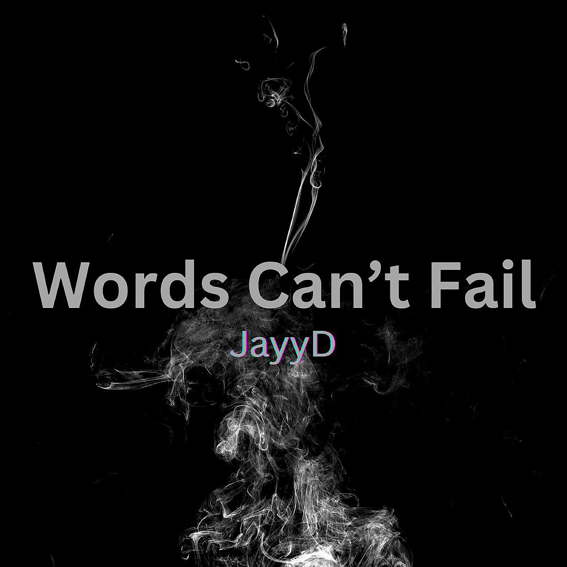 Постер альбома Words Can’t Fail