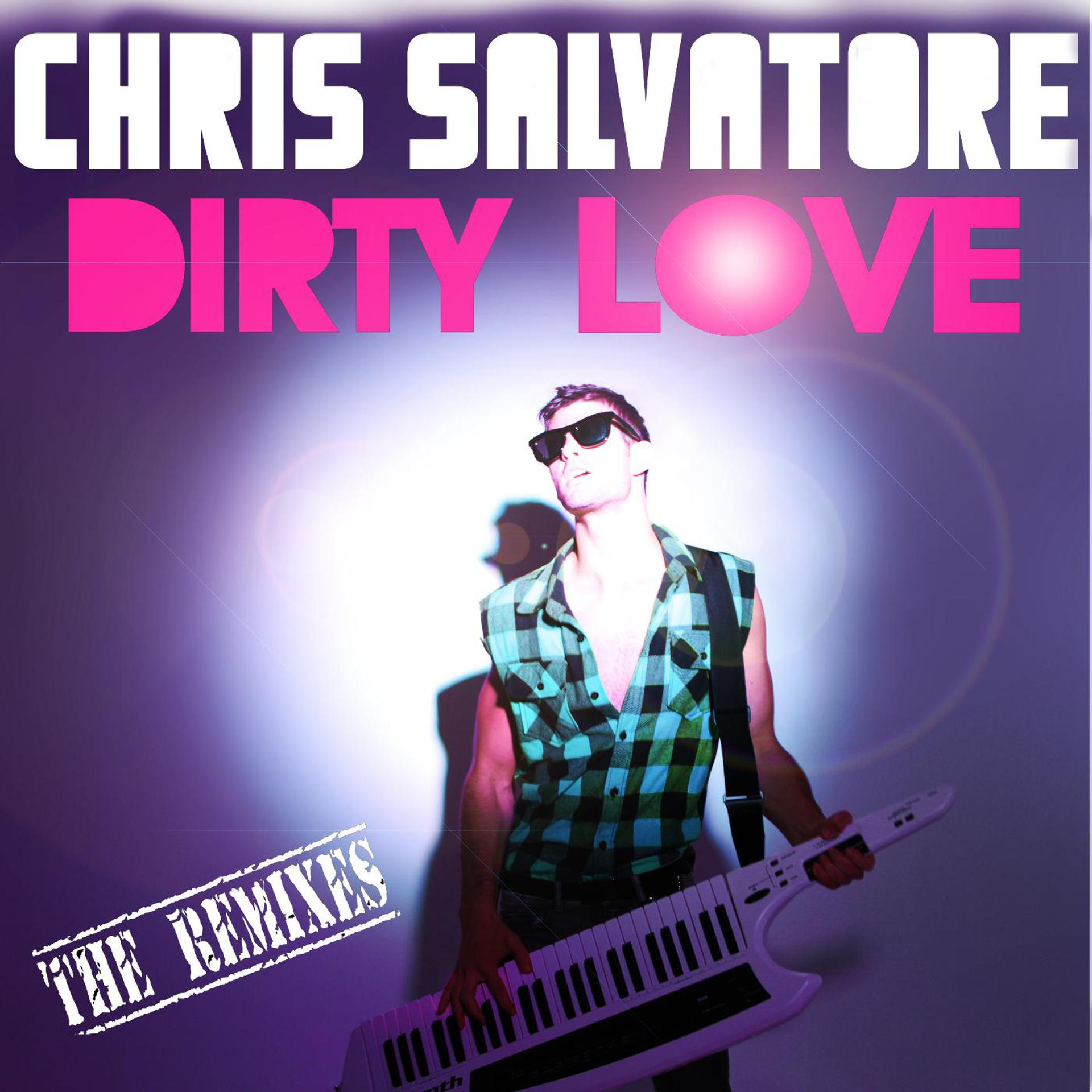 Постер альбома Dirty Love (The Remixes)