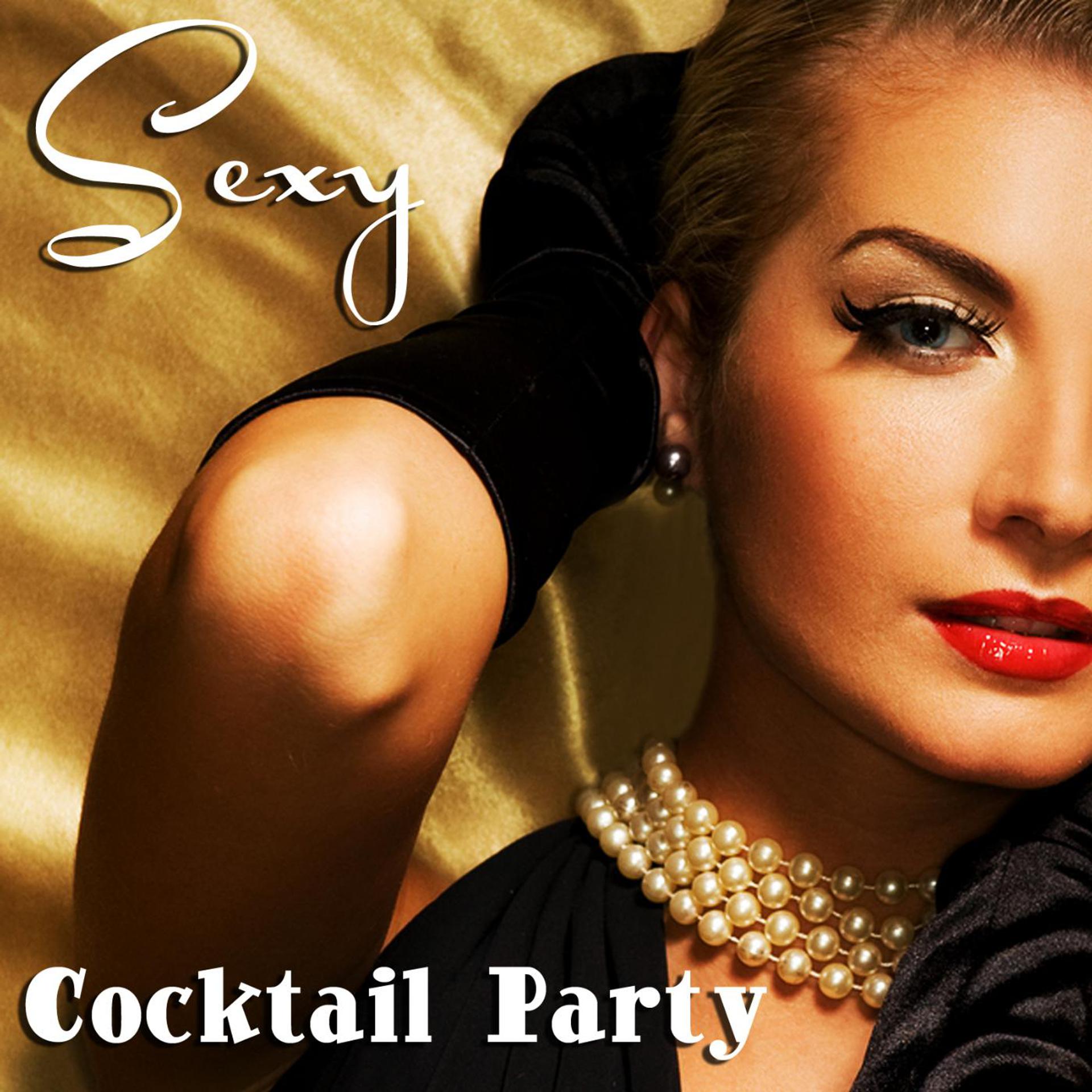 Постер альбома Sexy Cocktail Party (Soft, Sensual, and Relaxing Jazz Music)