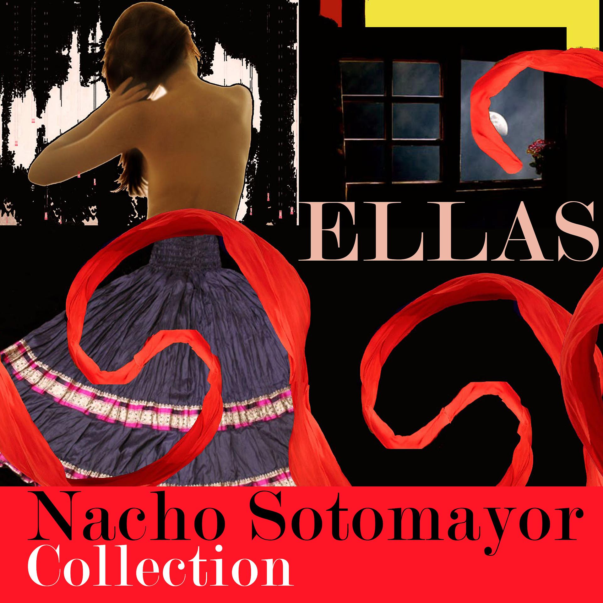 Постер альбома Ellas-Nacho Sotomayor Collection