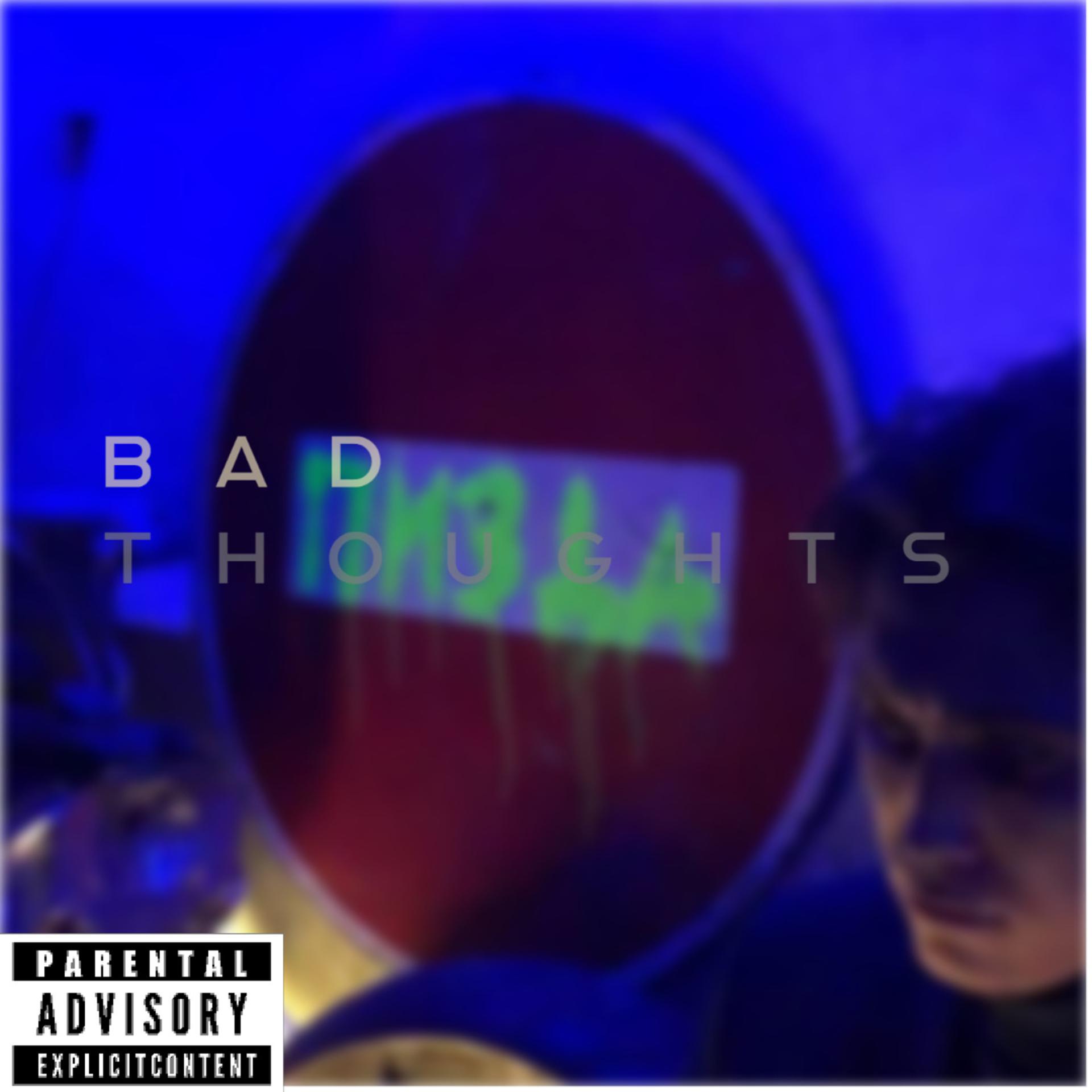 Постер альбома Bad Thoughts