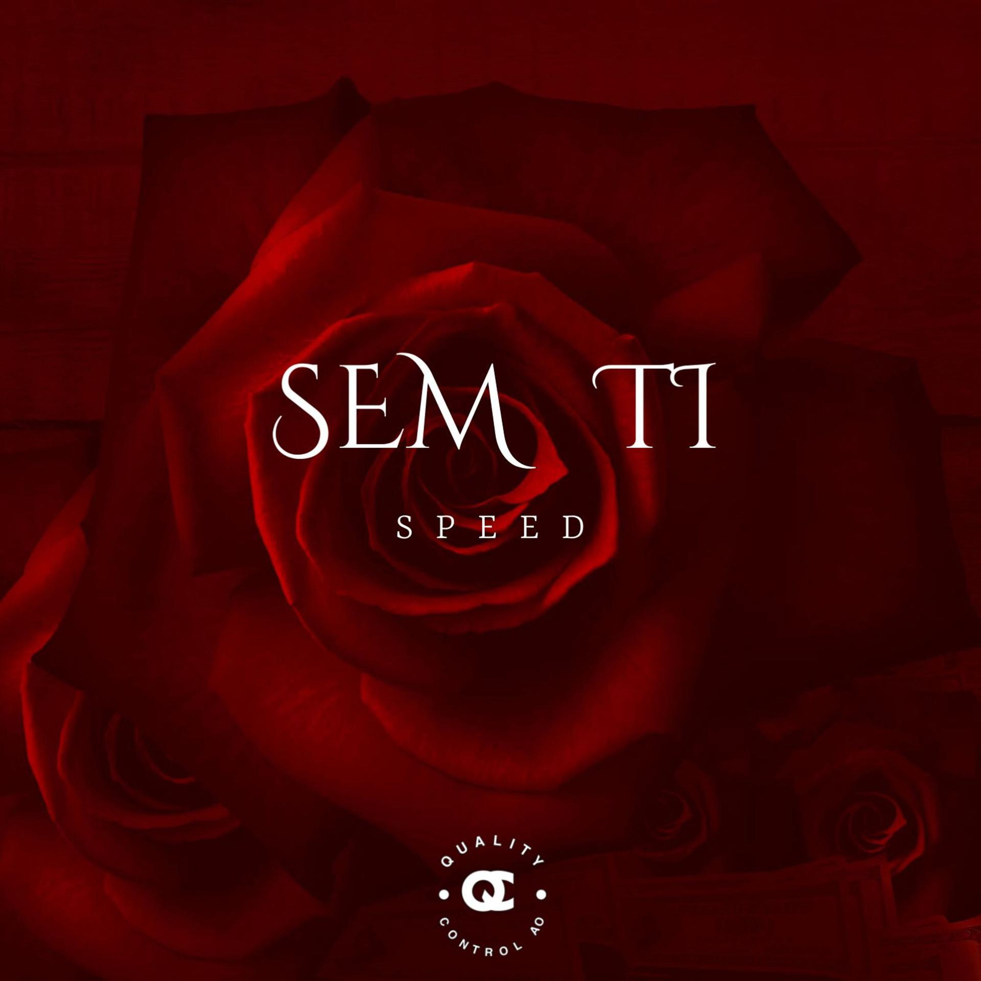 Постер альбома Sem Ti (Speed)