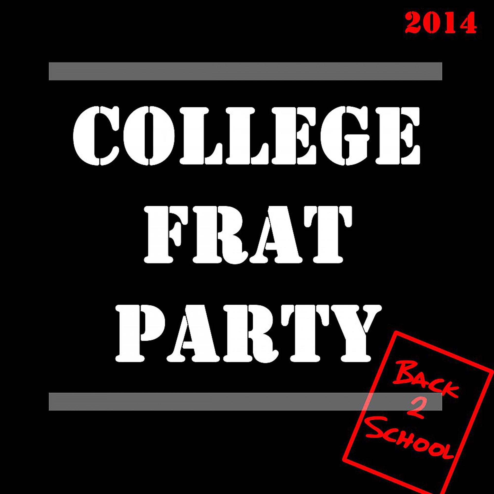 Постер альбома College Frat Party 2014: Back 2 School