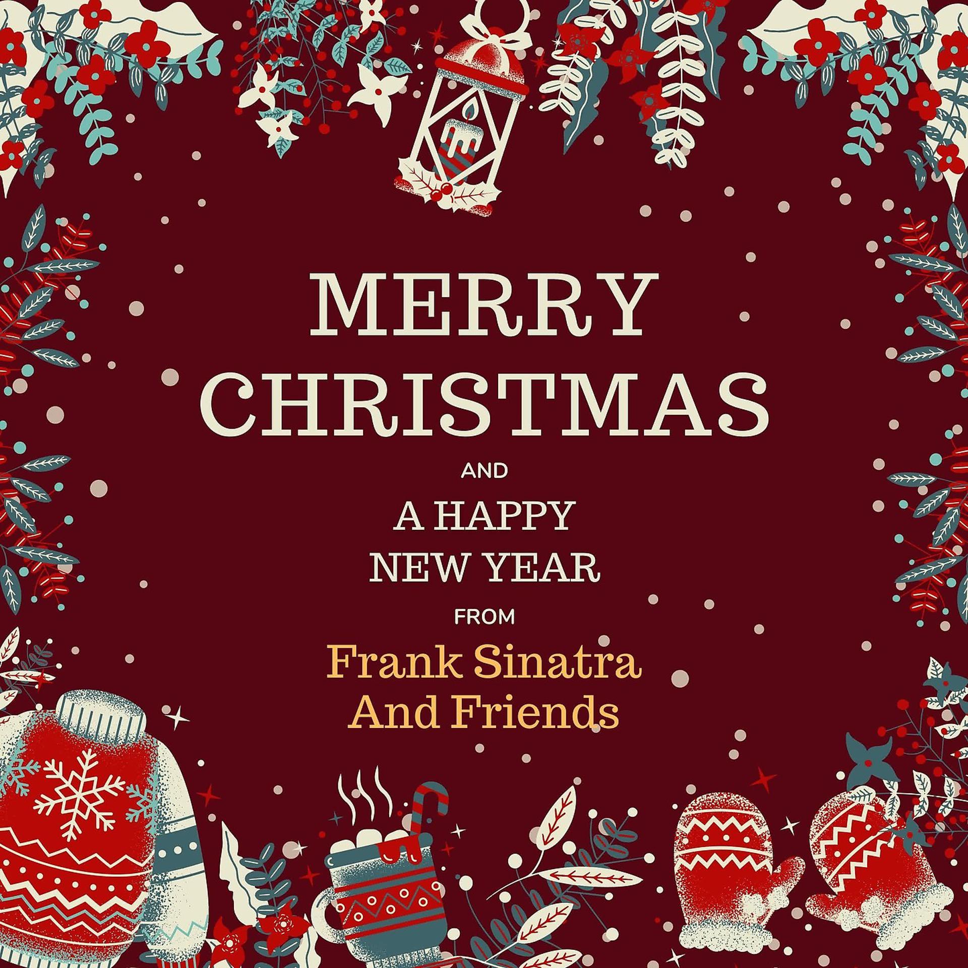 Постер альбома Merry Christmas and A Happy New Year from Frank Sinatra & Friends