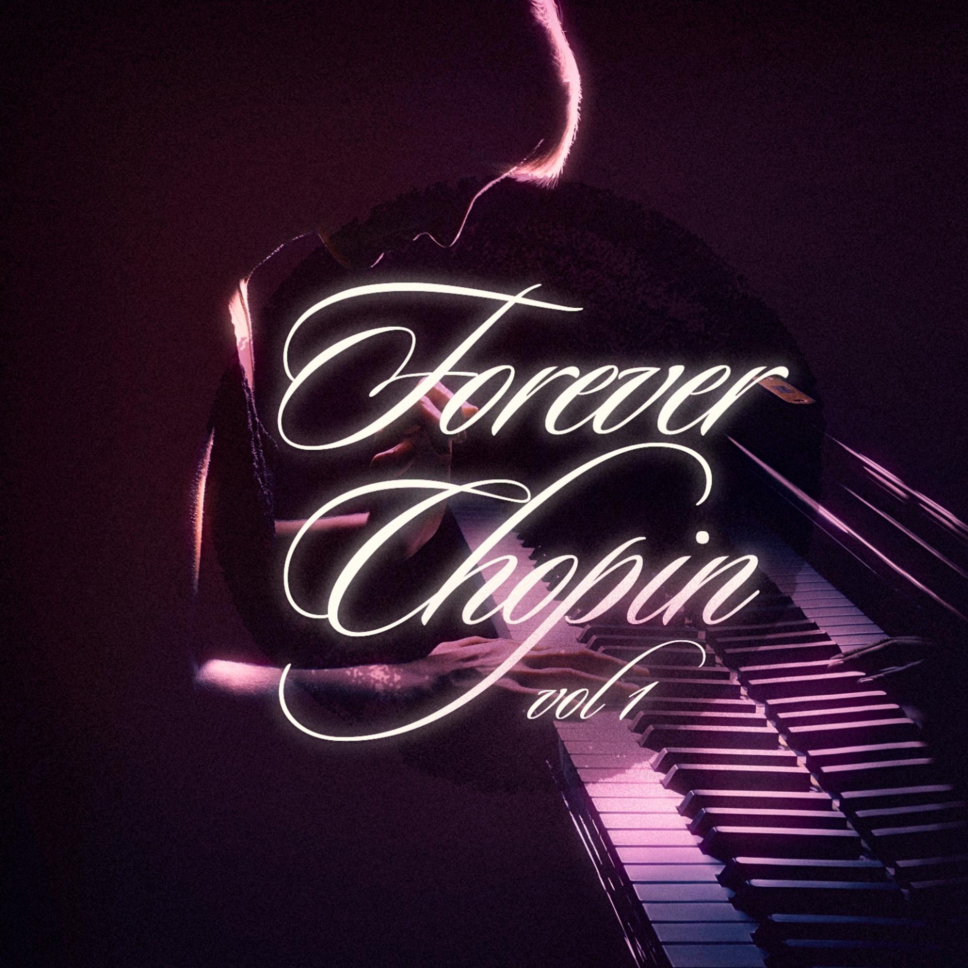 Постер альбома Forever Chopin, Vol. 1