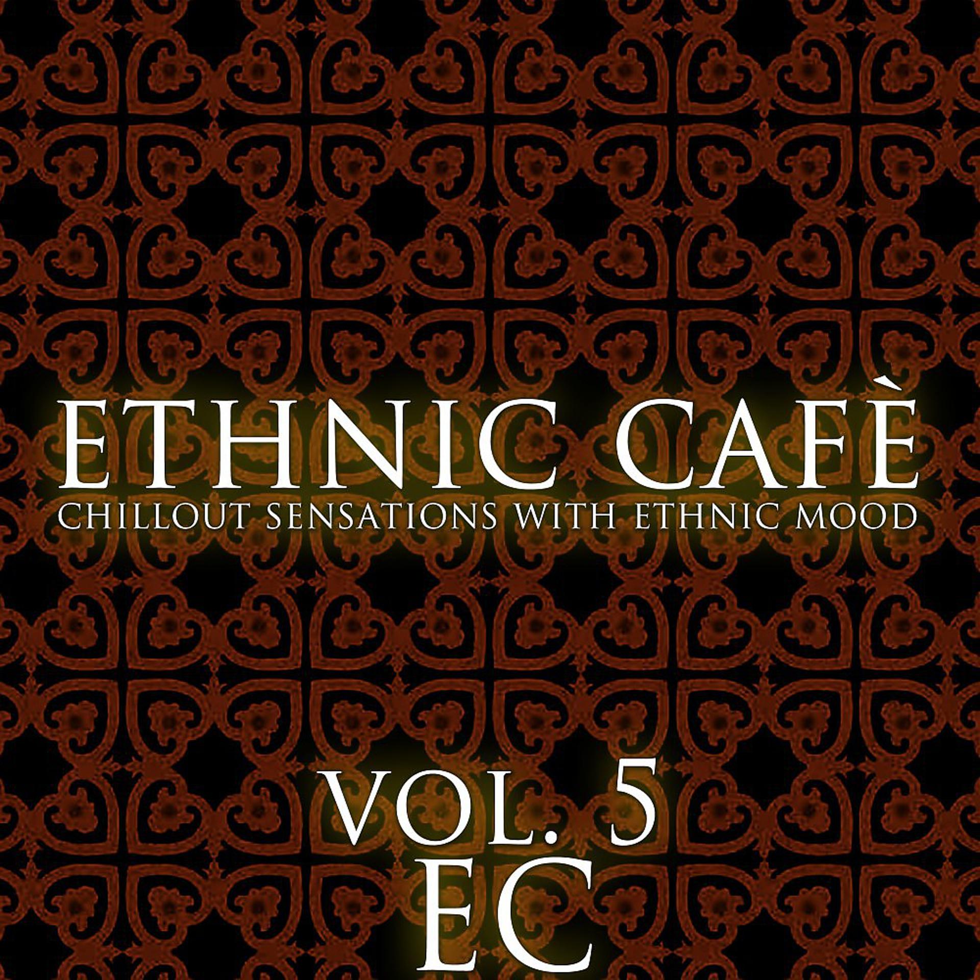 Постер альбома Ethnic Cafè, Vol. 5