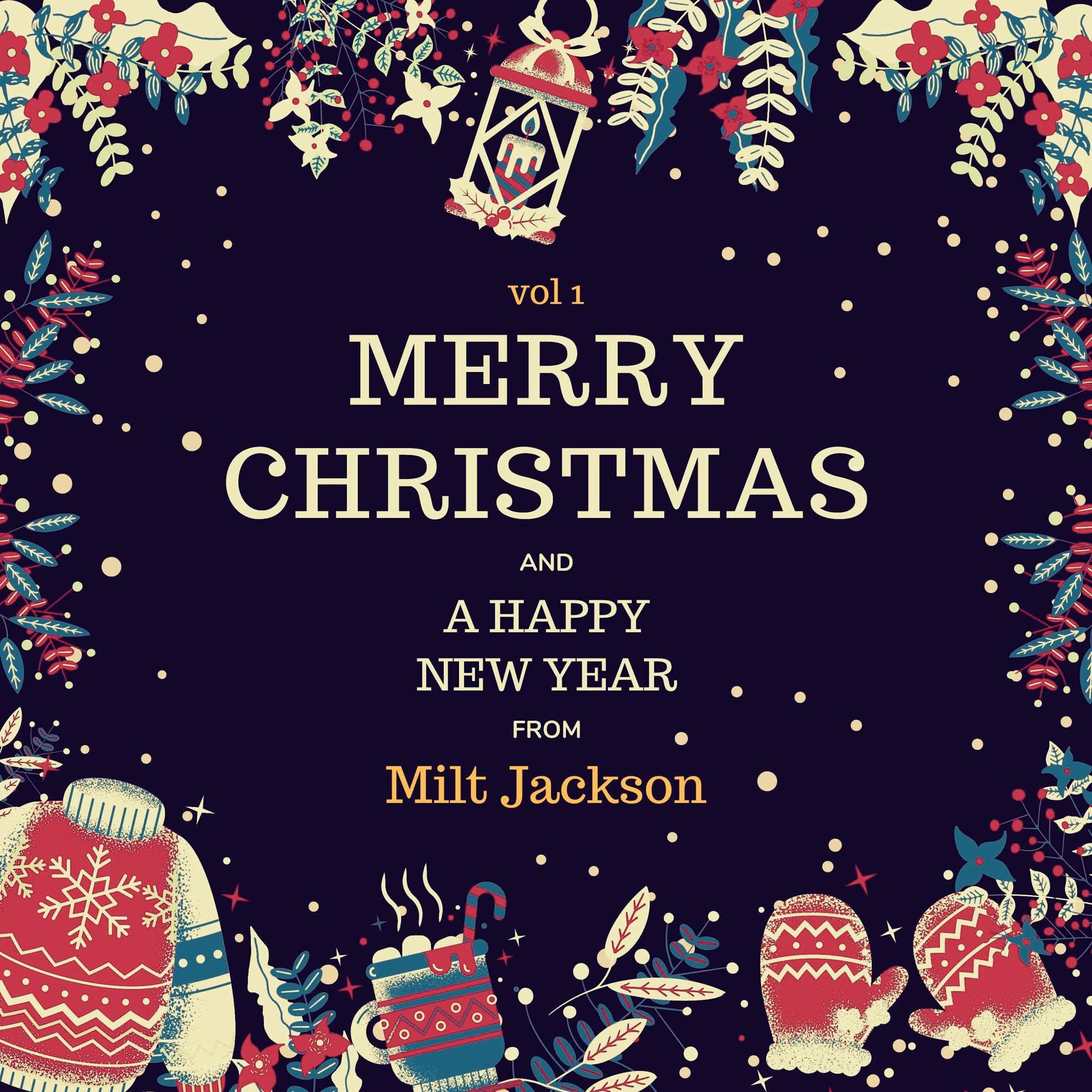 Постер альбома Merry Christmas and A Happy New Year from Milt Jackson, Vol. 1